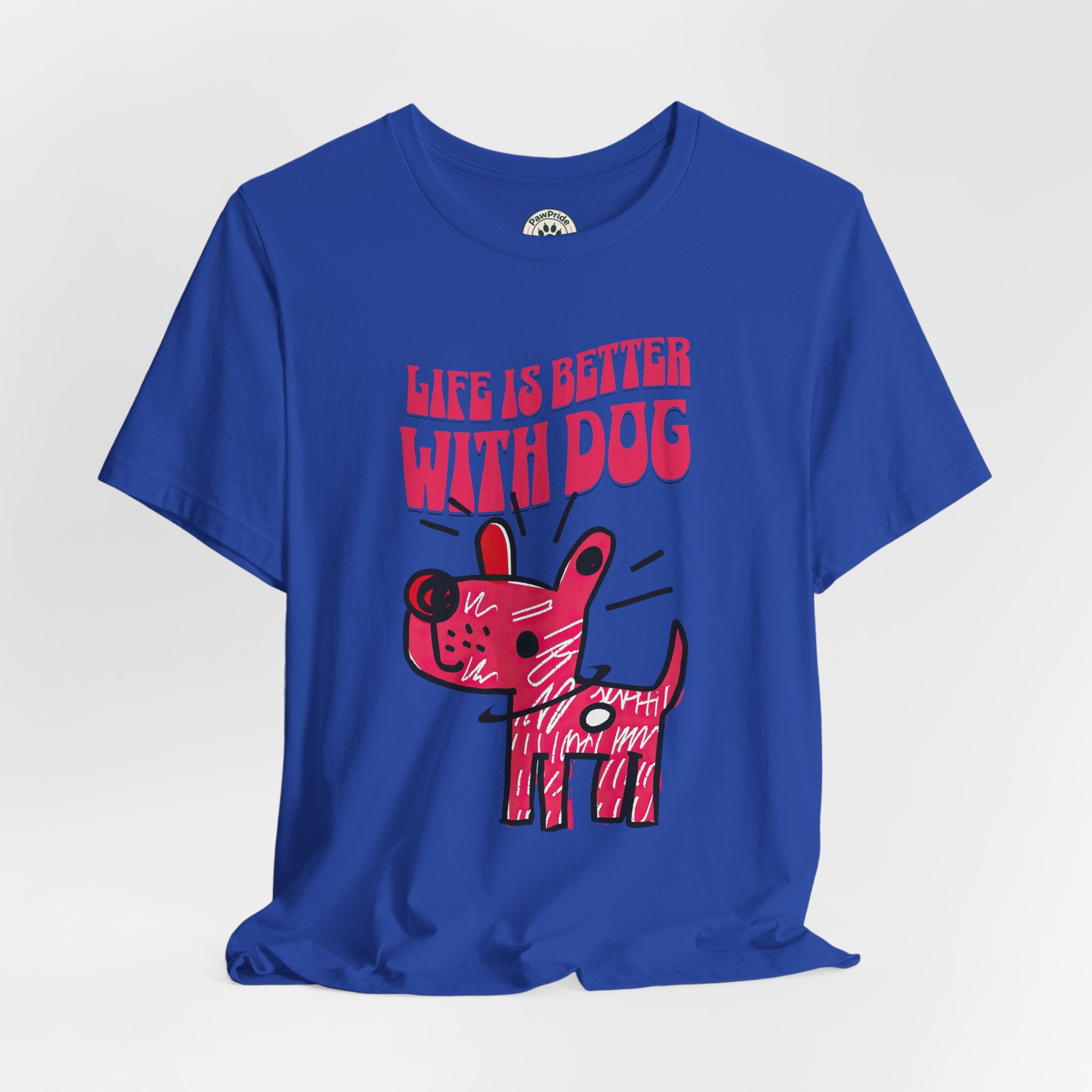 Dog Lover T-Shirt — "Life Is Better With Dog" Cute Pink Pup Graphic Tee