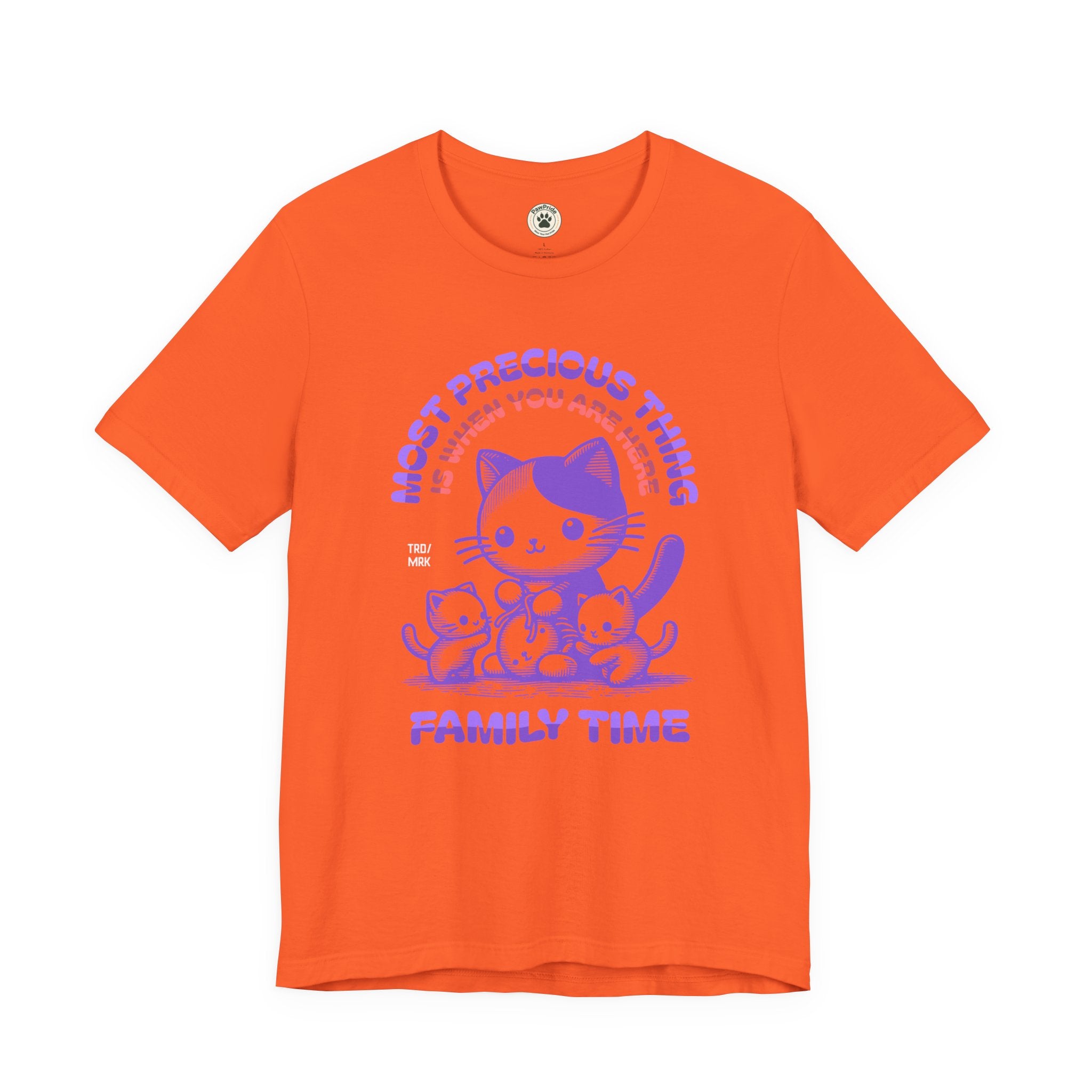 Family Time Cat Tee — "Most Precious Thing Is When You Are Here" Cute Cat Family T-Shirt