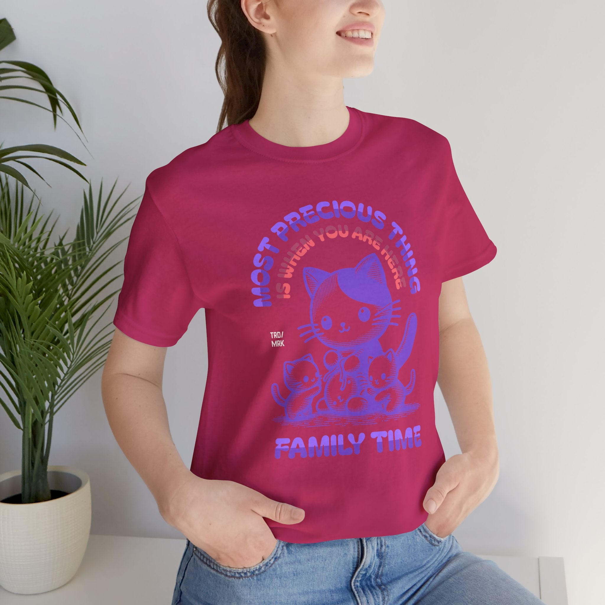 Family Time Cat Tee — "Most Precious Thing Is When You Are Here" Cute Cat Family T-Shirt