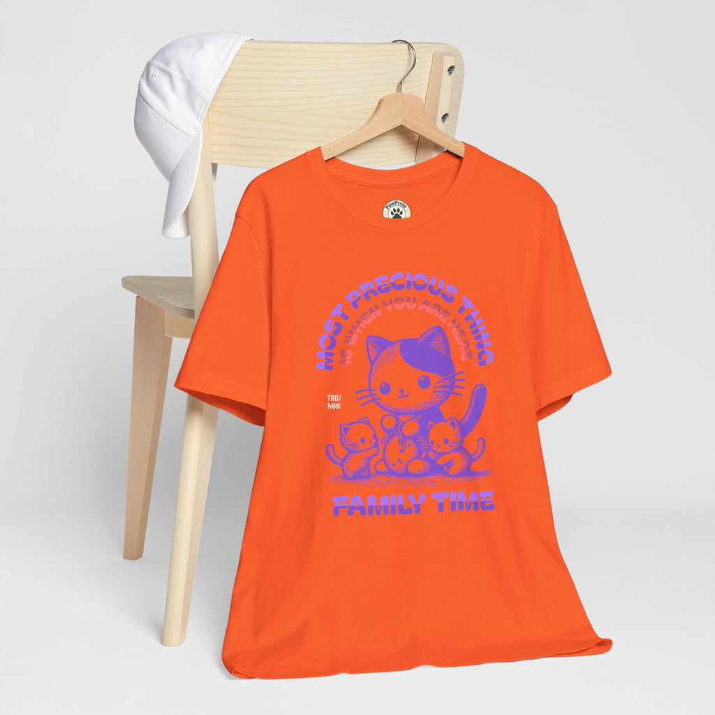 Family Time Cat Tee — "Most Precious Thing Is When You Are Here" Cute Cat Family T-Shirt