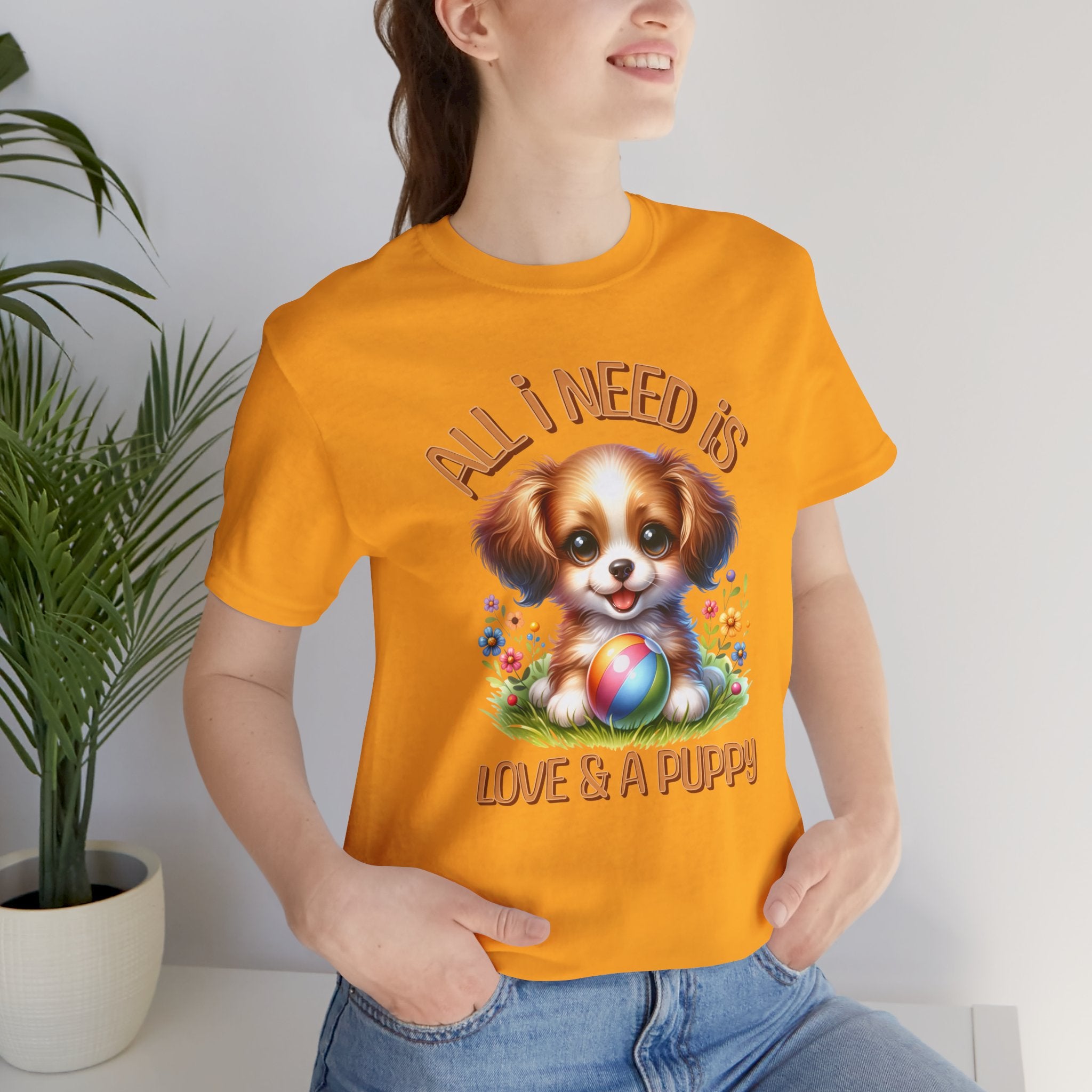 T-Shirt — "All I Need Is Love & a Puppy" Cute Puppy Graphic Tee