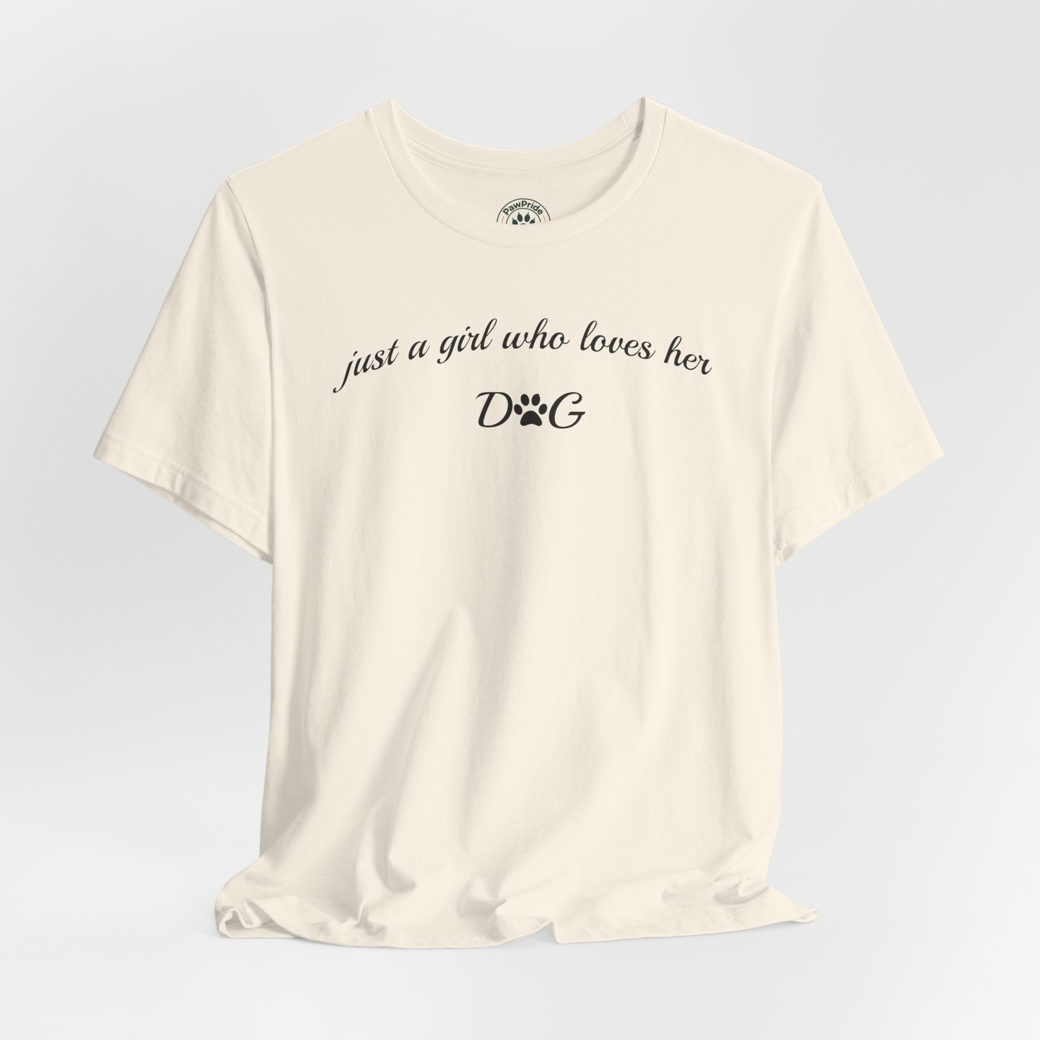 Dog Lover Tee — "just a girl who loves her DOG" Script Graphic T-Shirt