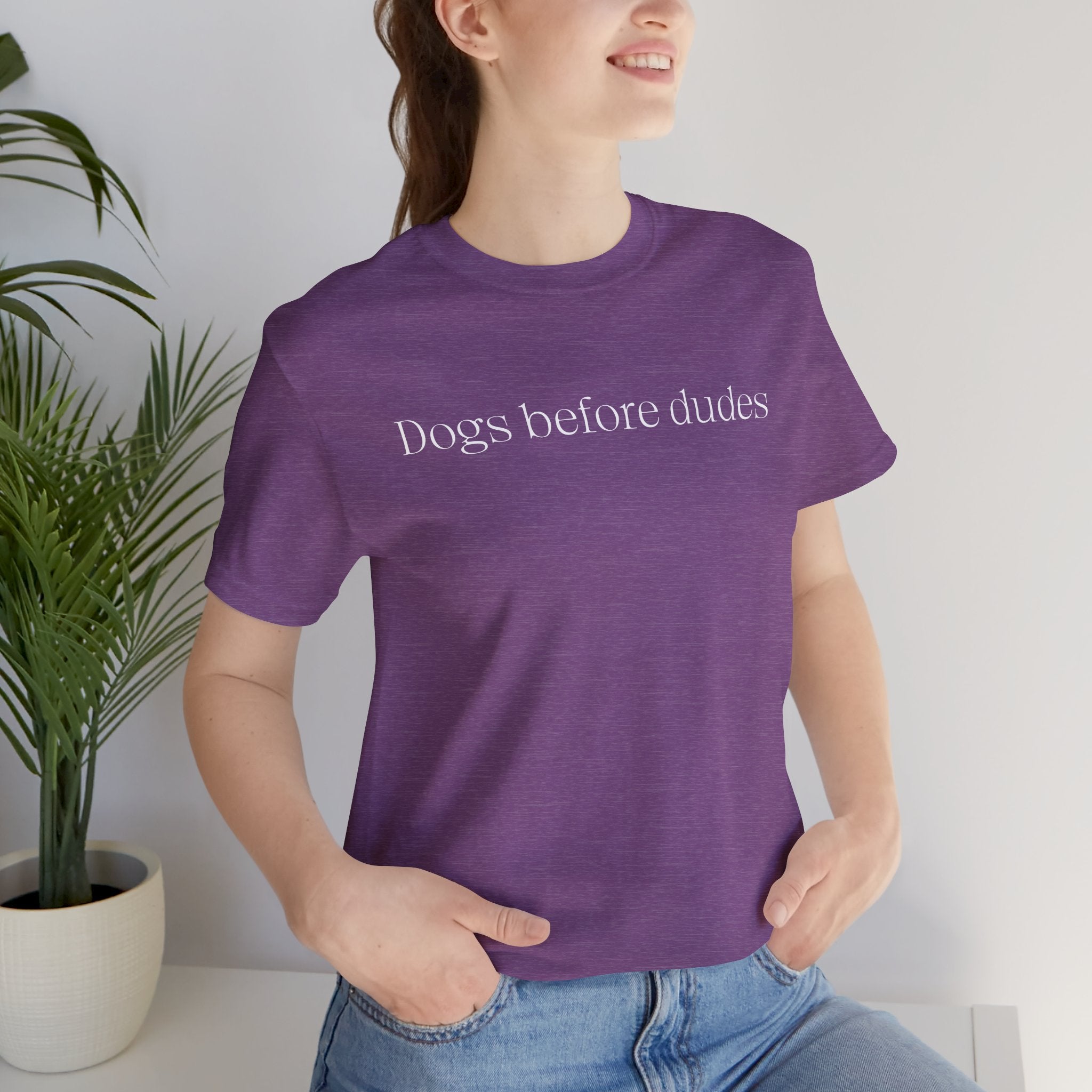 Dogs Before Dudes T‑Shirt — Funny Dog Lover Tee