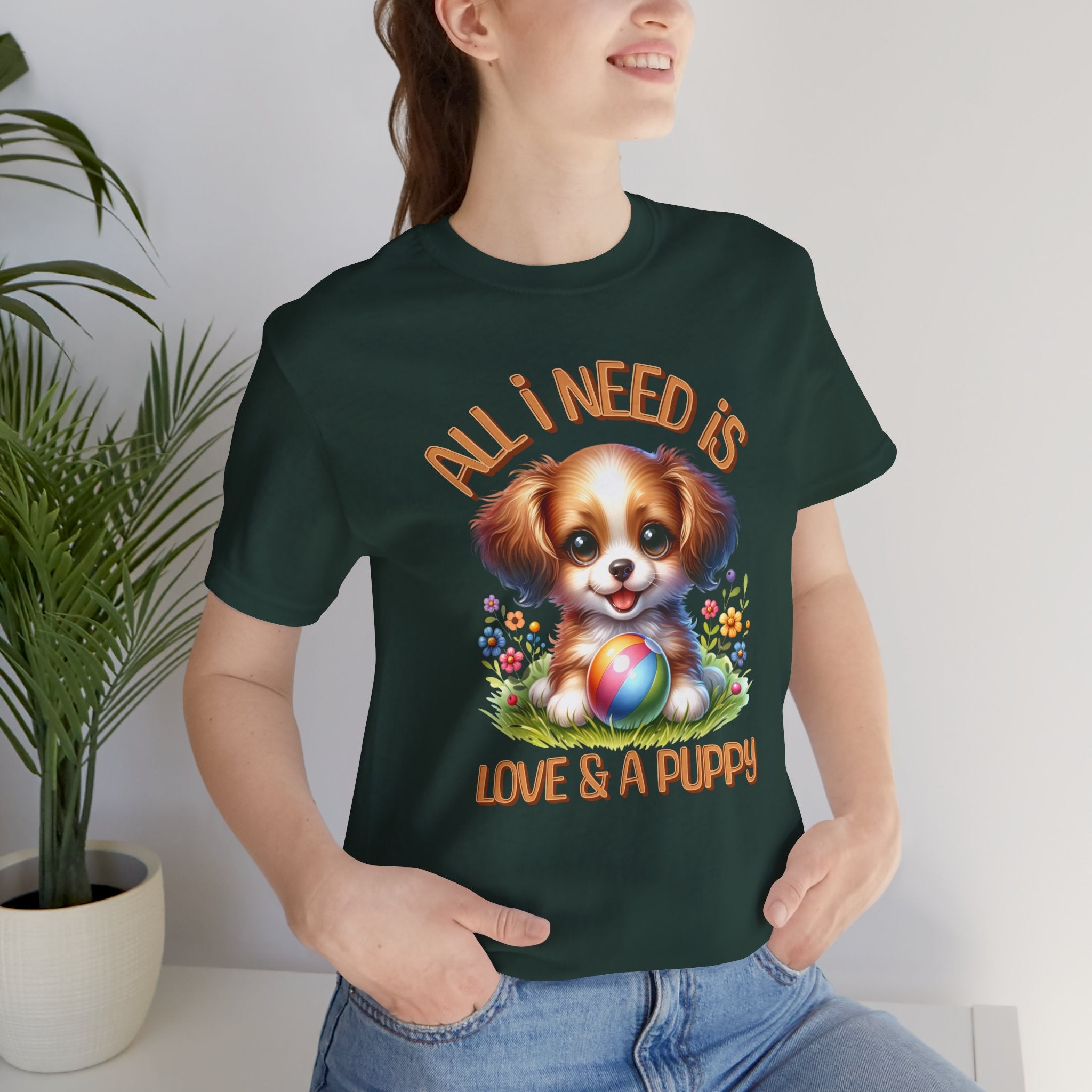 T-Shirt — "All I Need Is Love & a Puppy" Cute Puppy Graphic Tee