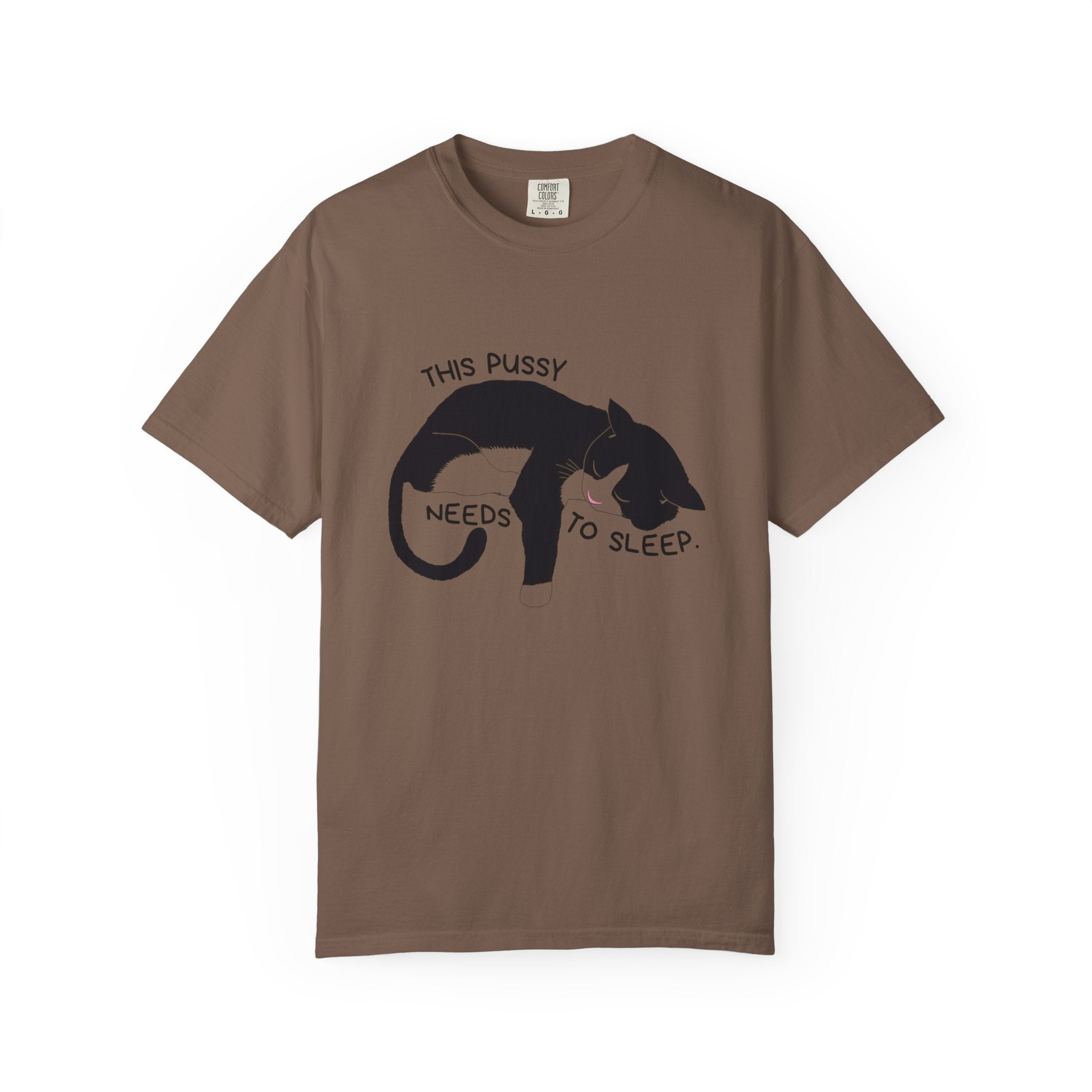 Sleepy Cat T-Shirt — "This Pussy Needs to Sleep" Graphic Tee