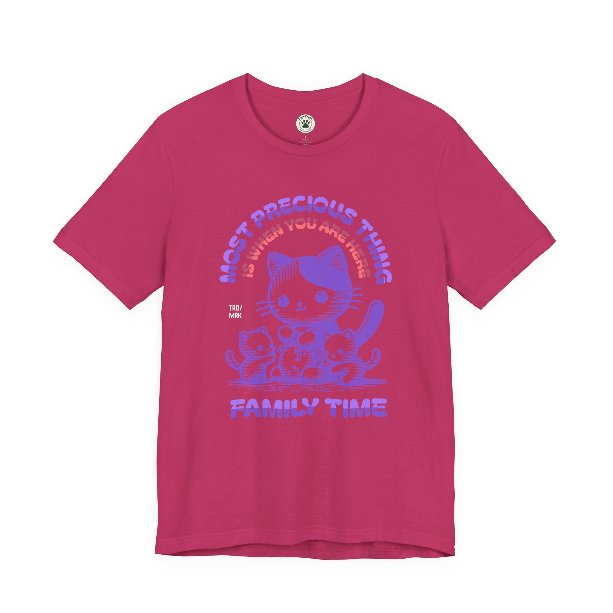 Family Time Cat Tee — "Most Precious Thing Is When You Are Here" Cute Cat Family T-Shirt