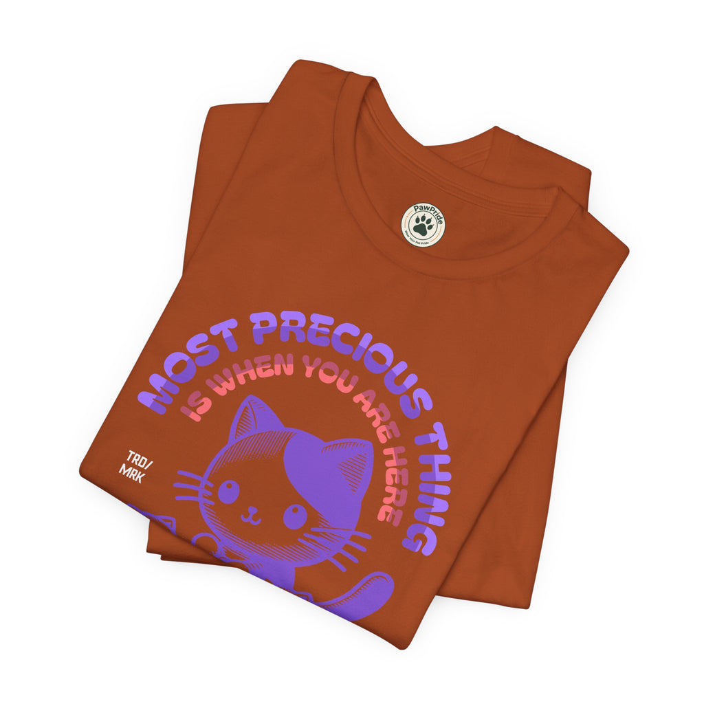 Family Time Cat Tee — "Most Precious Thing Is When You Are Here" Cute Cat Family T-Shirt