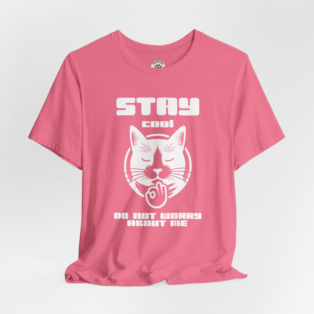 Stay Calm Cat T-Shirt — Cute Grumpy Cat Graphic Tee ("Stay Calm — Do Not Disturb" )