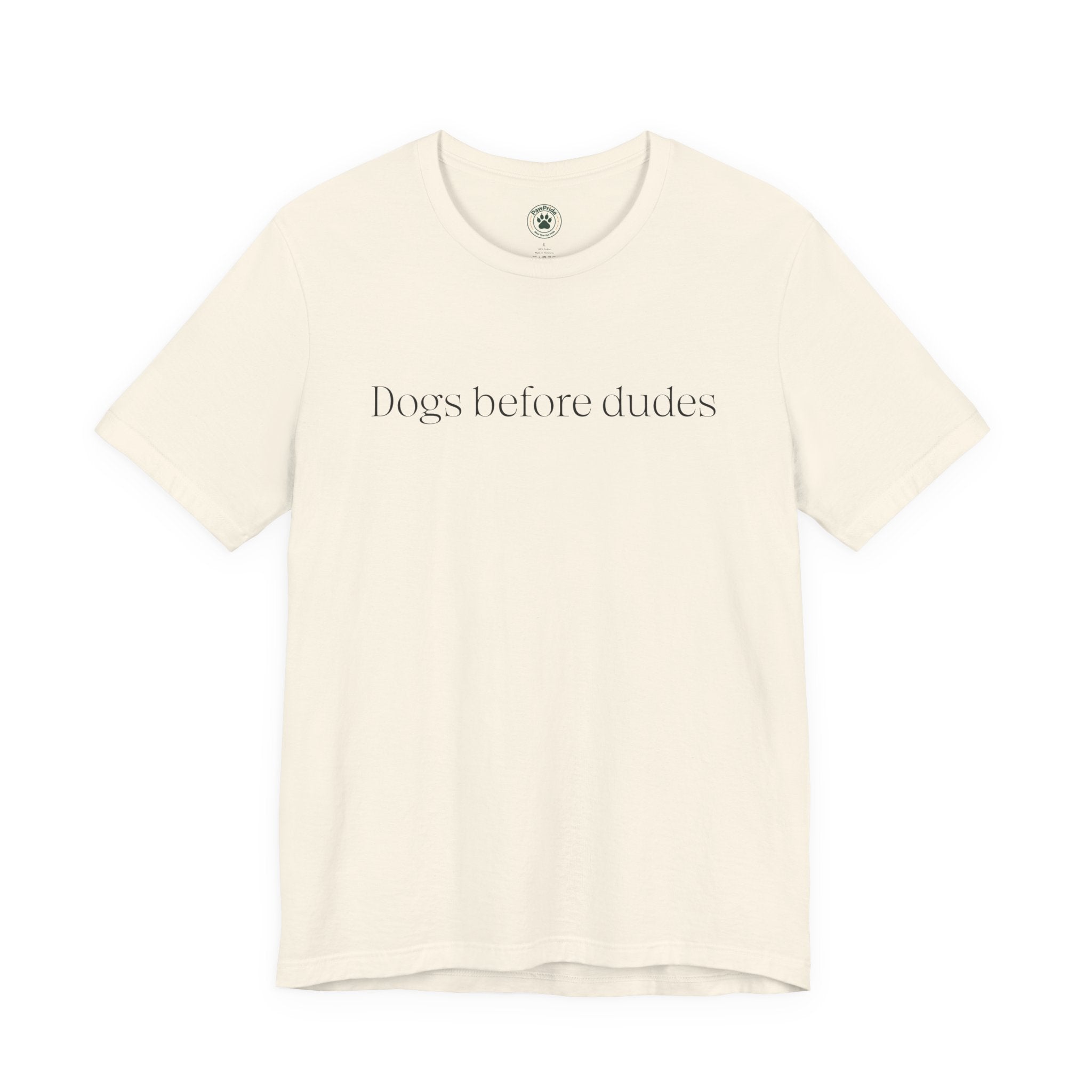 Dogs Before Dudes T-Shirt — Minimalist Dog Lover Tee