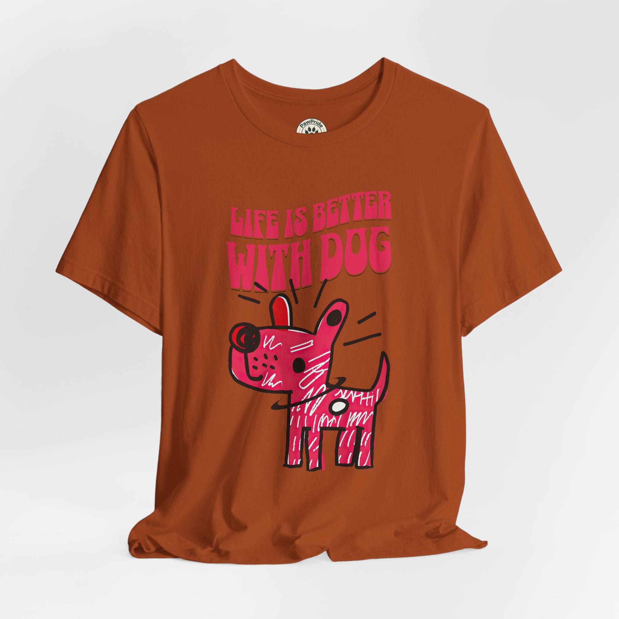 Dog Lover T-Shirt — "Life Is Better With Dog" Cute Pink Pup Graphic Tee