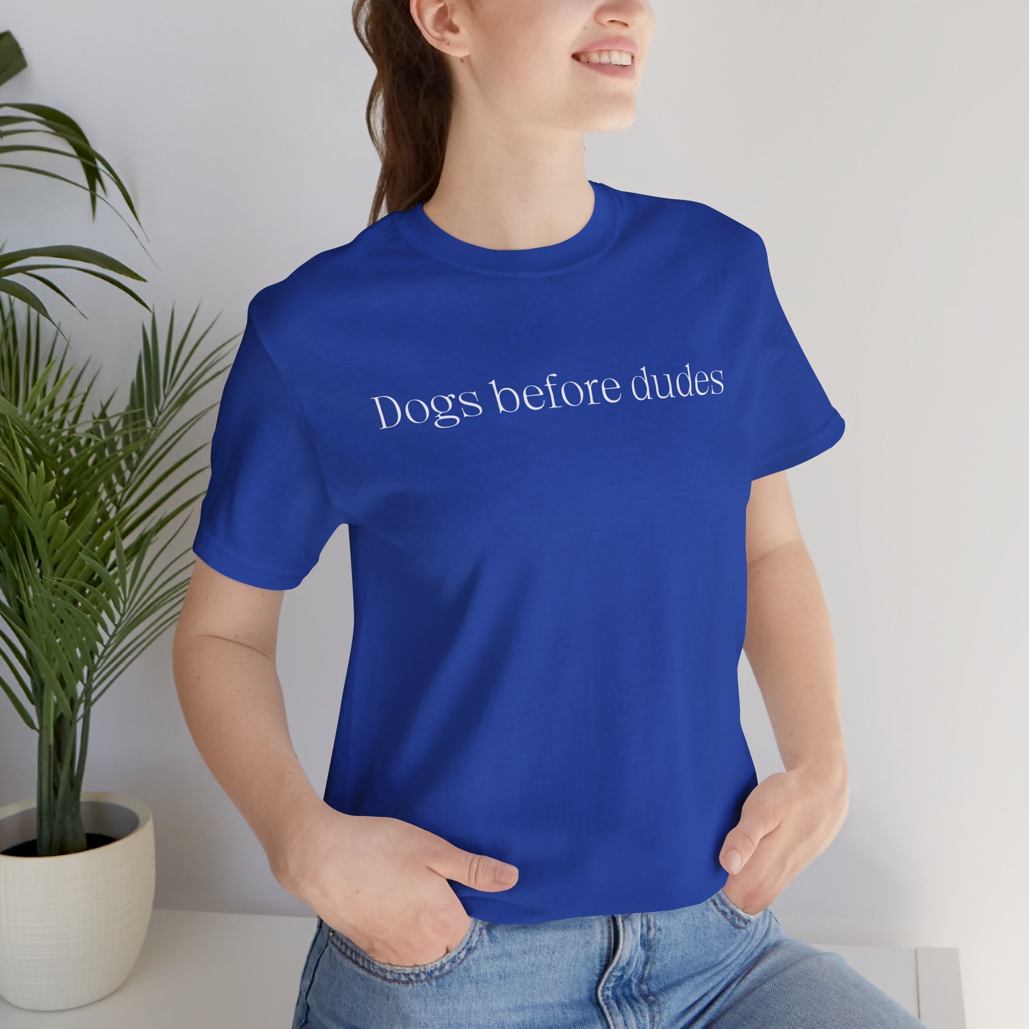 Dogs Before Dudes T‑Shirt — Funny Dog Lover Tee
