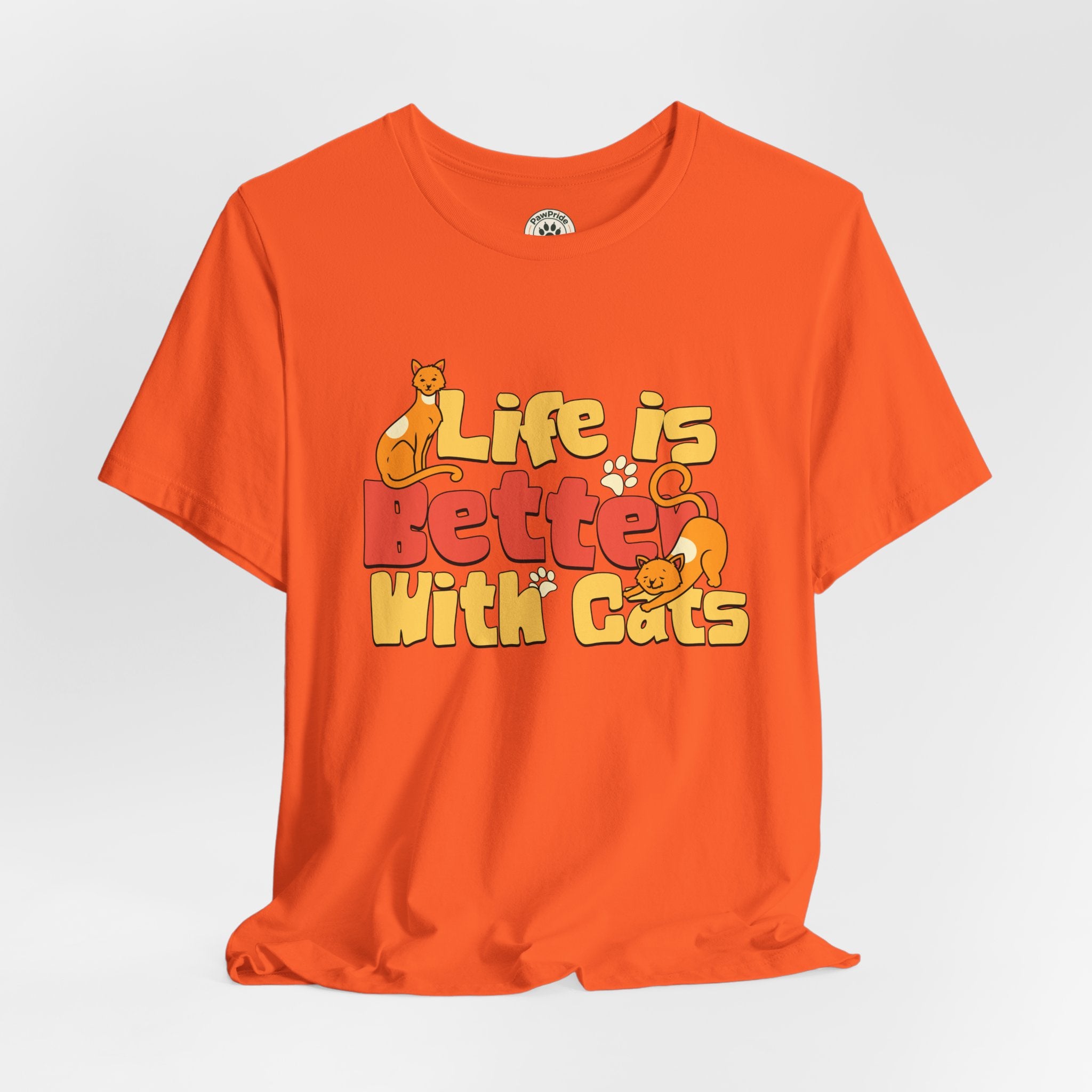 Life Is Better With Cats T‑Shirt