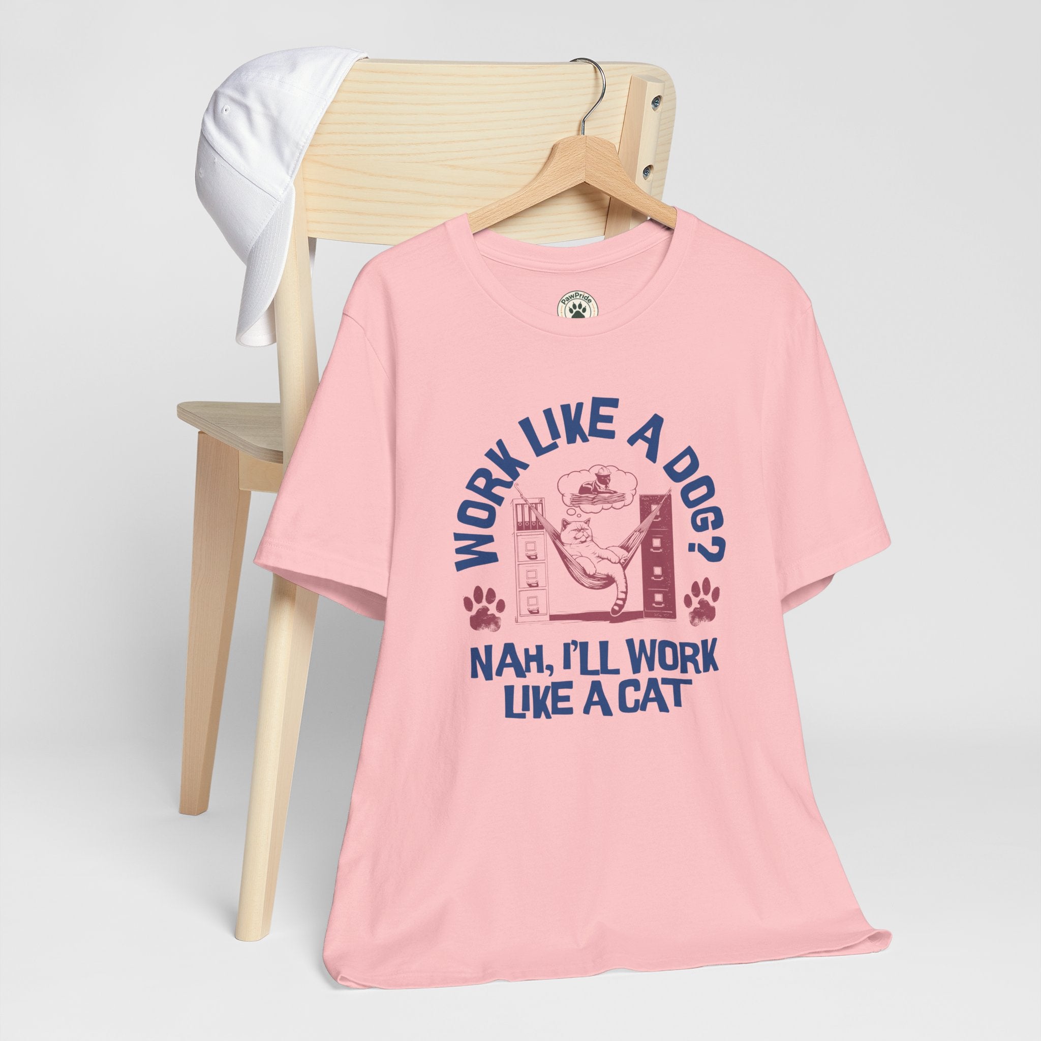 Cat Humor T-Shirt — “Work Like a Dog? Nah, I’ll Work Like a Cat” Graphic Tee
