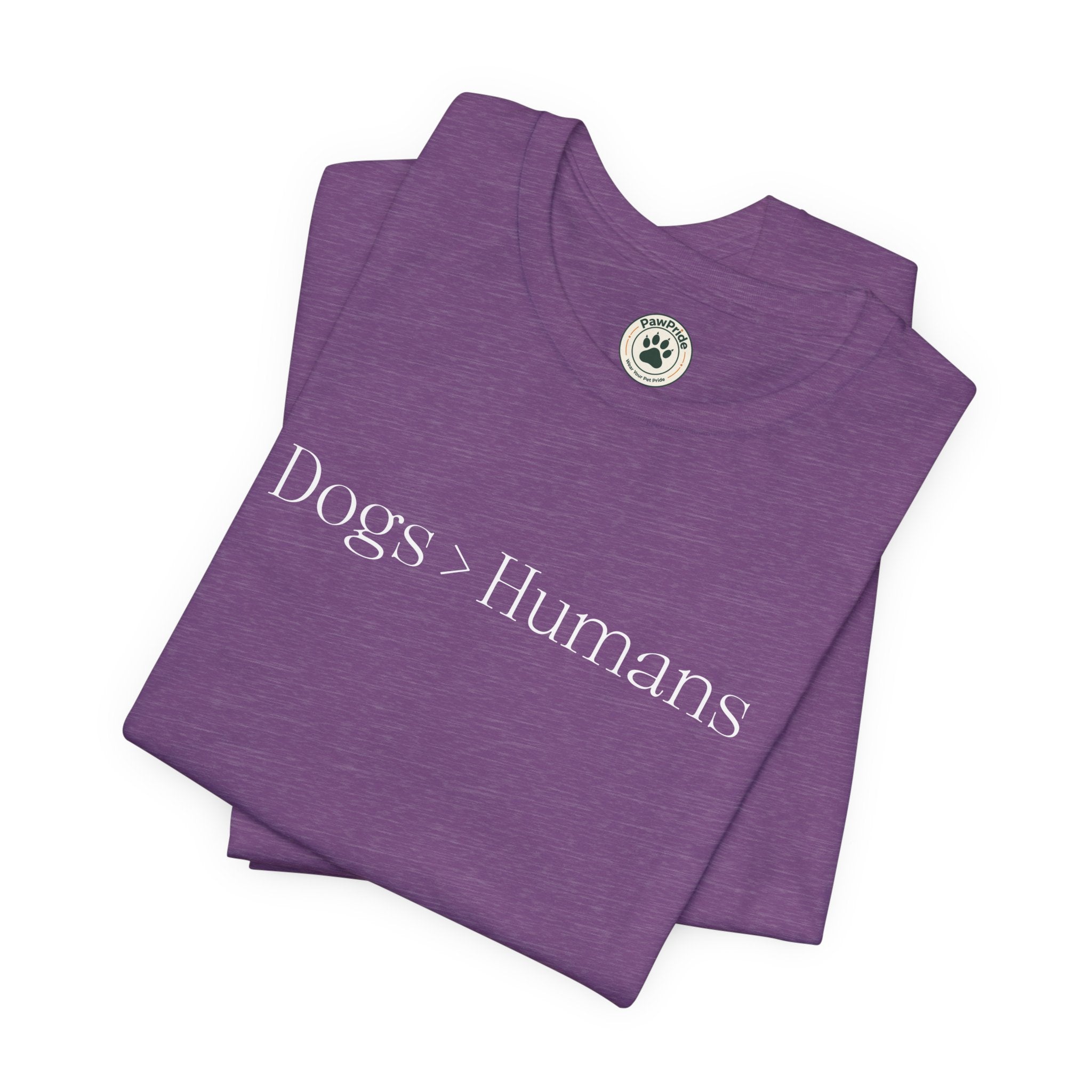 Dogs > Humans T-Shirt — Funny Dog Lover Tee