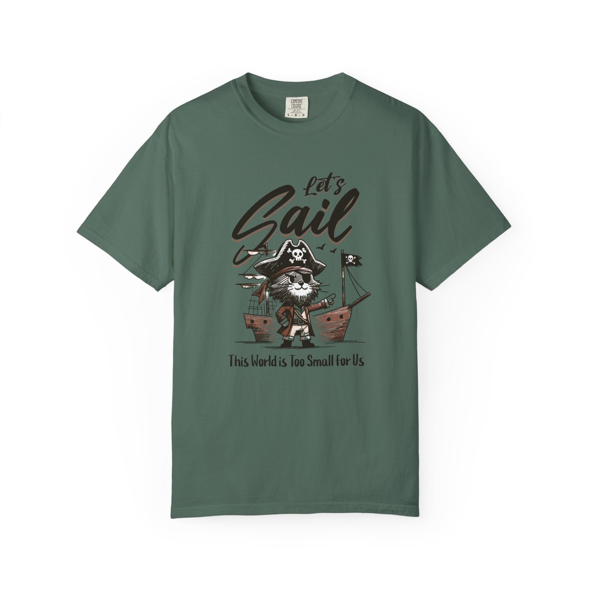 Let's Sail Pirate Cat T-Shirt — "This World Is Too Small For Us" Vintage Nautical Tee