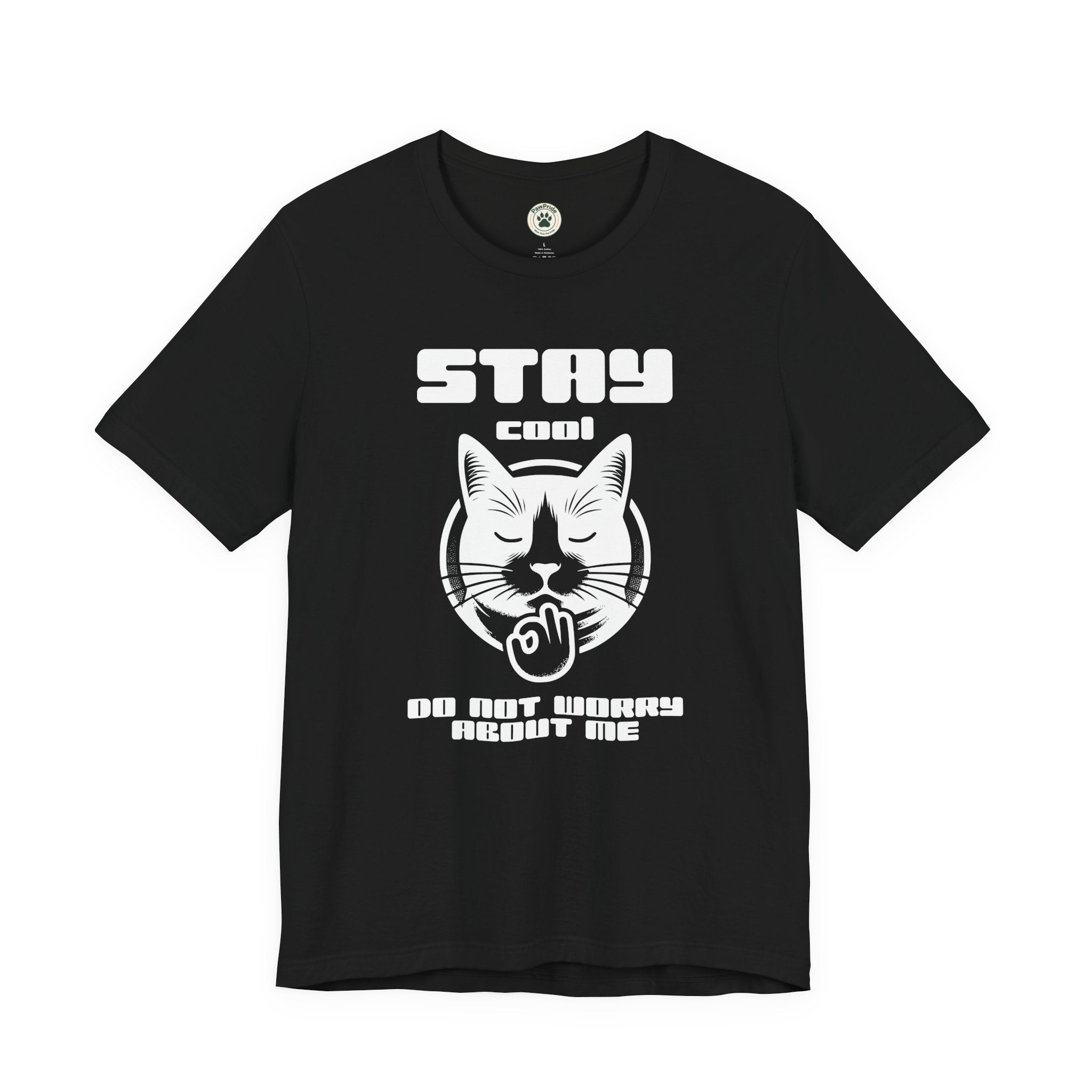 Stay Calm Cat T-Shirt — Cute Grumpy Cat Graphic Tee ("Stay Calm — Do Not Disturb" )