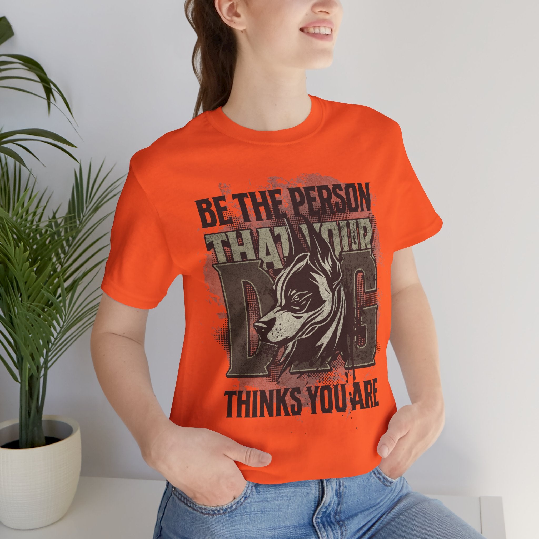 Wolf Motivational T‑Shirt — "Be the Person That Your Dog Thinks You Are"