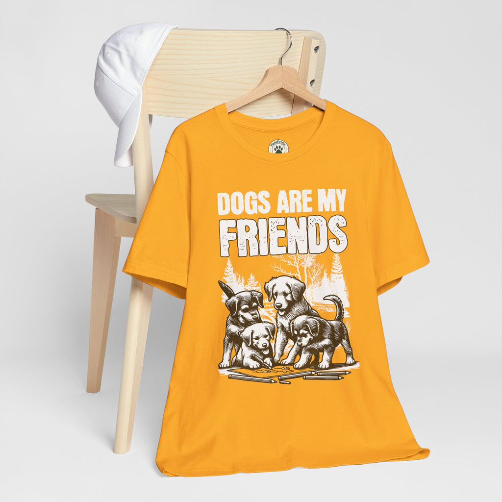 Dogs Are My Friends T-Shirt — Cute Puppy Graphic Tee for Dog Lovers