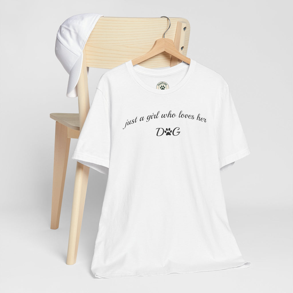 Dog Lover Tee — "just a girl who loves her DOG" Script Graphic T-Shirt