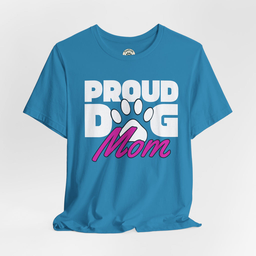 Proud Dog Mom T-Shirt – Paw Print Graphic Tee for Dog Lovers