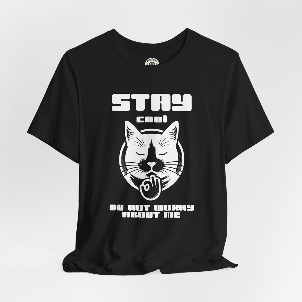 Stay Calm Cat T-Shirt — Cute Grumpy Cat Graphic Tee ("Stay Calm — Do Not Disturb" )