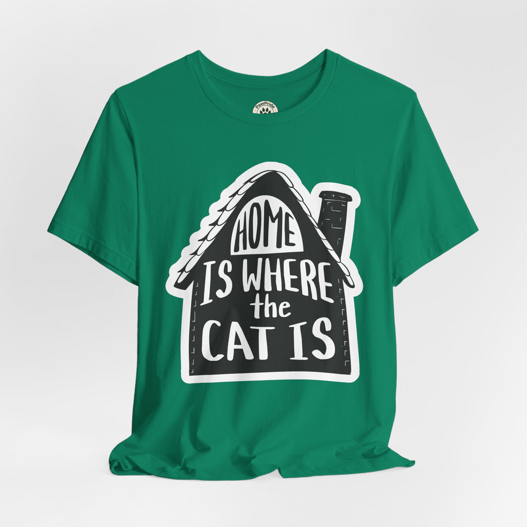 Cat Lover T-Shirt — "Home Is Where The Cat Is" Graphic Tee