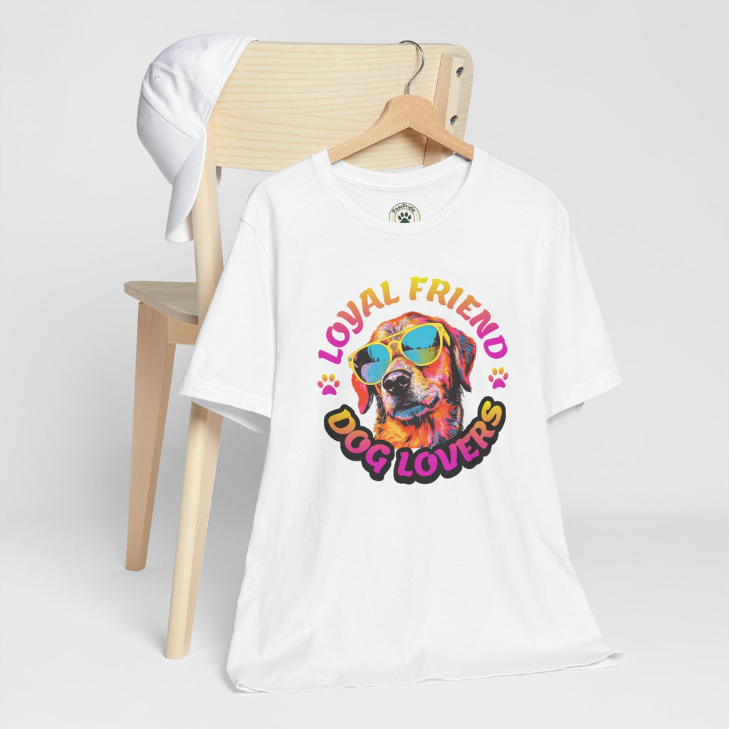Dog Lovers T-Shirt — "Loyal Friend" Colorful Sunglasses Puppy Tee