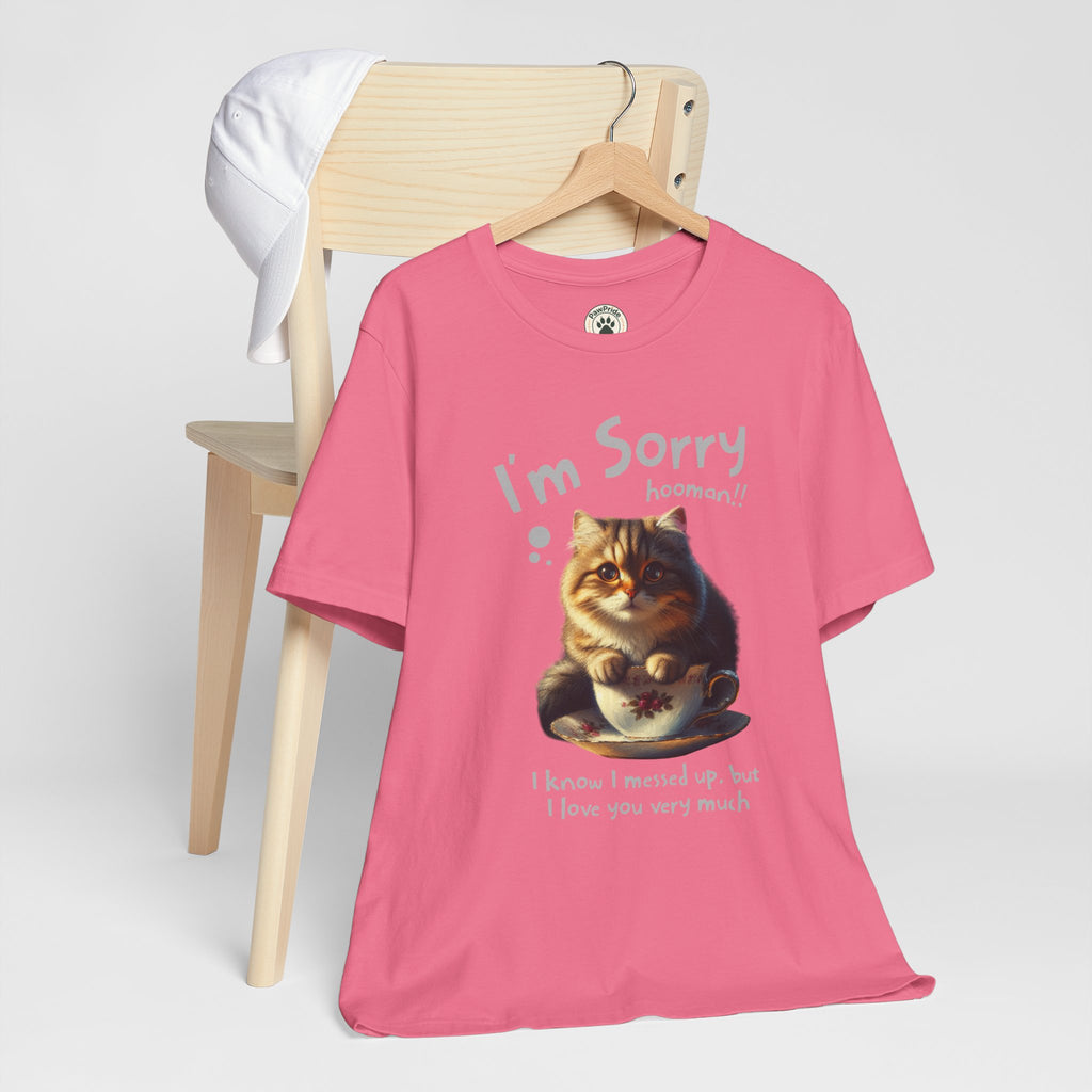 Sorry Kitten T‑Shirt – Cute Apology Cat Tee (‘I’m Sorry hooman!! I know I messed up, but I love you very much’)