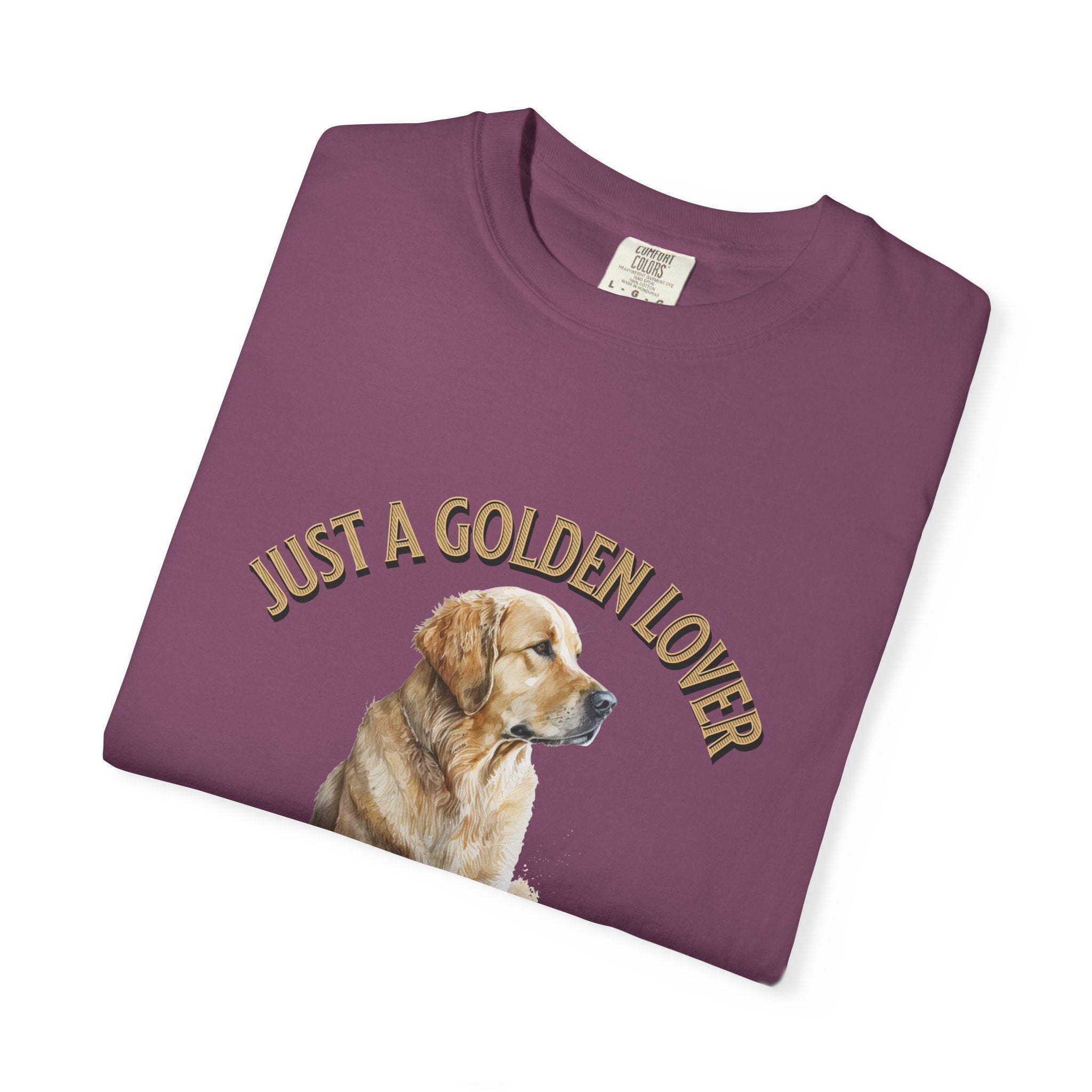 Just a Golden Lover T‑Shirt – Golden Retriever Dog Tee