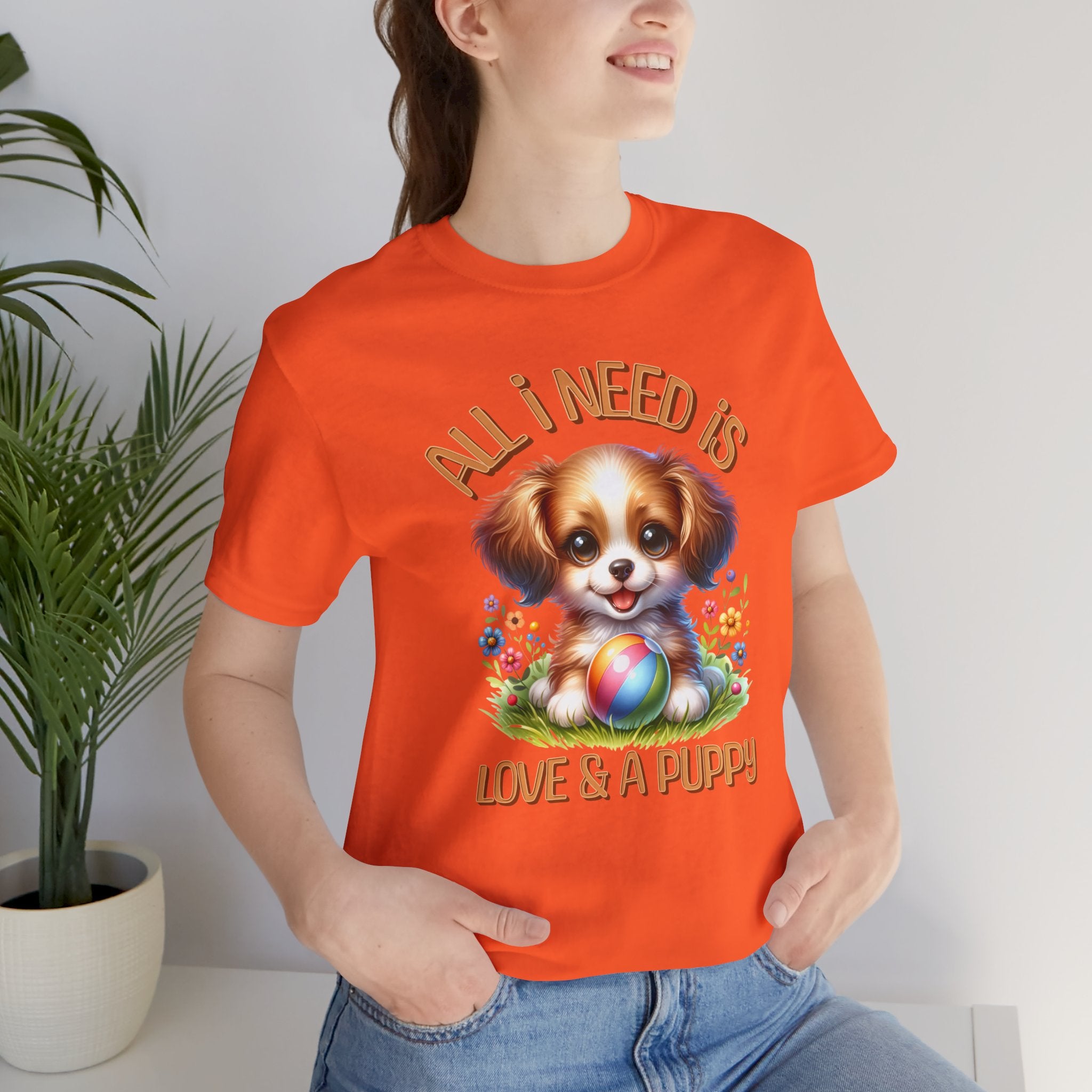 T-Shirt — "All I Need Is Love & a Puppy" Cute Puppy Graphic Tee