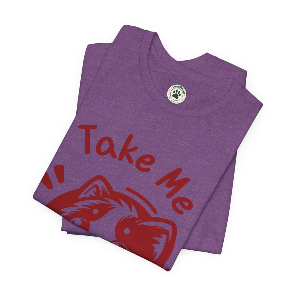 Take Me Puppy T-Shirt — Cute Dog Graphic Tee for Pet Lovers