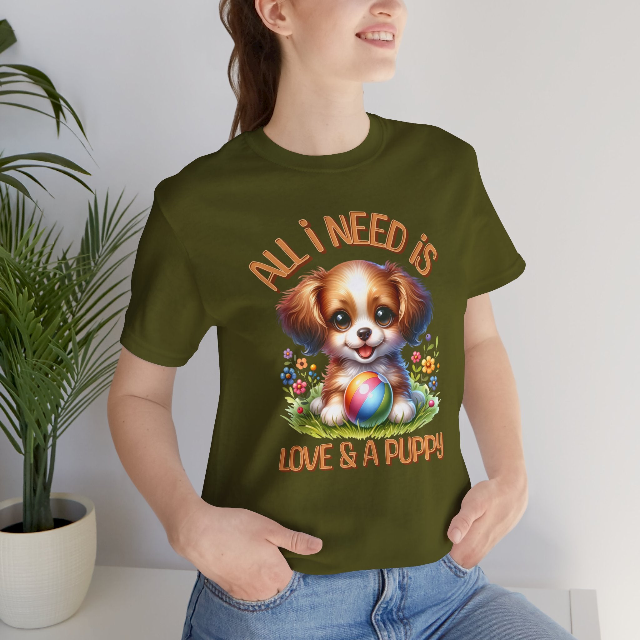 T-Shirt — "All I Need Is Love & a Puppy" Cute Puppy Graphic Tee