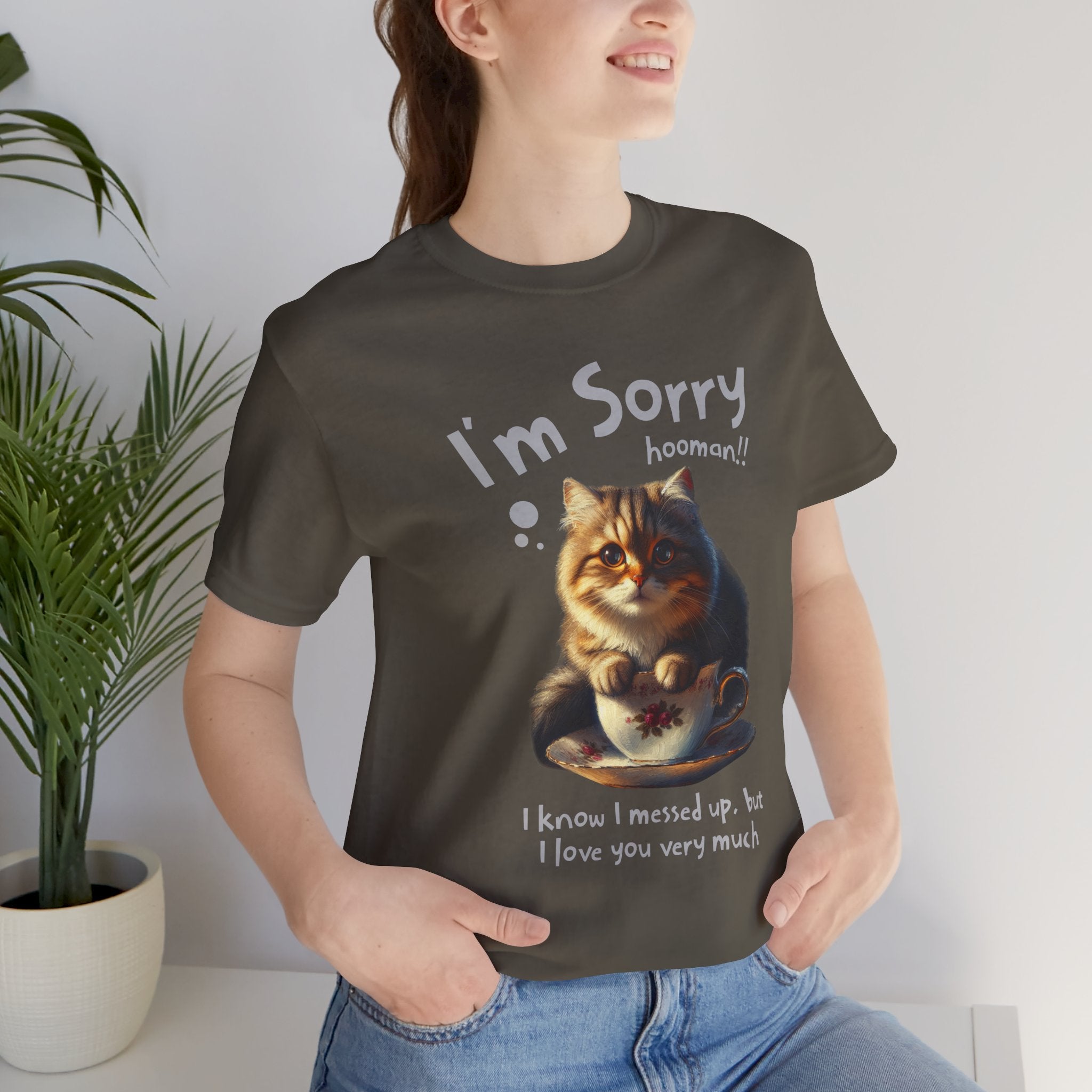 Sorry Kitten T‑Shirt – Cute Apology Cat Tee (‘I’m Sorry hooman!! I know I messed up, but I love you very much’)