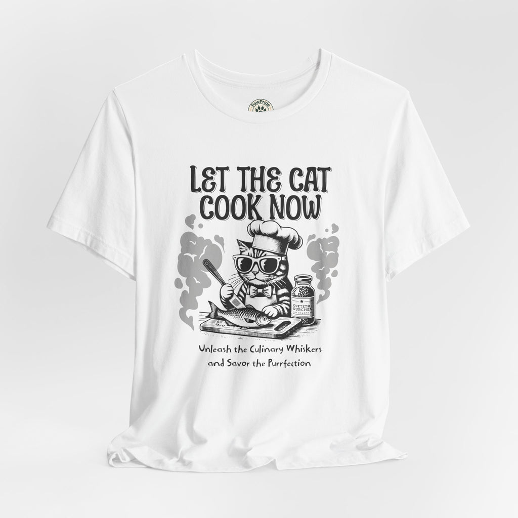 Let The Cat Cook Now T-Shirt — Funny Chef Cat Cooking Tee