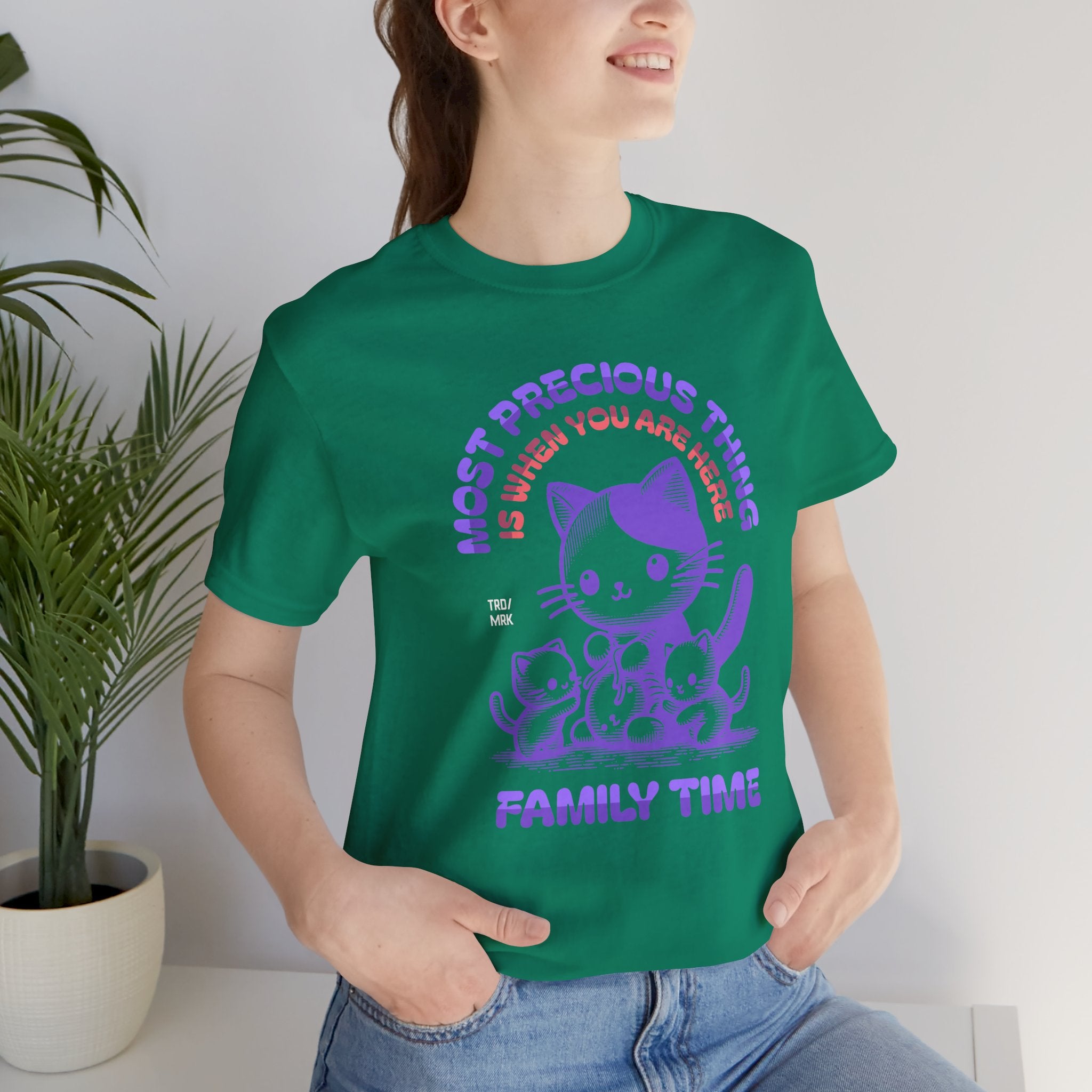 Family Time Cat Tee — "Most Precious Thing Is When You Are Here" Cute Cat Family T-Shirt