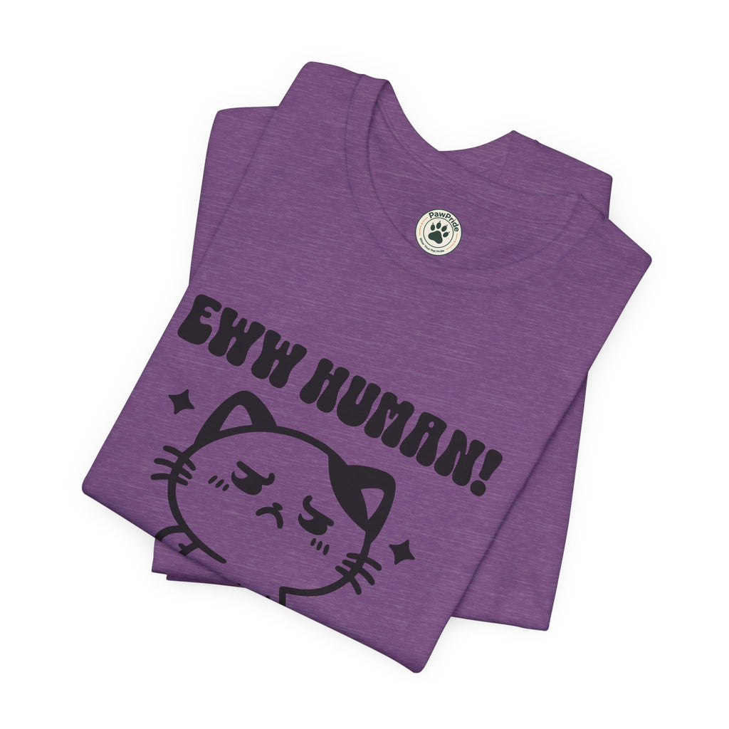 Eww Human! Cute Grumpy Cat Tee