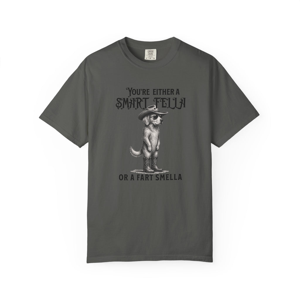 Funny Dog Graphic T-Shirt — "You’re Either a Smart Fella or a Fart Smella"