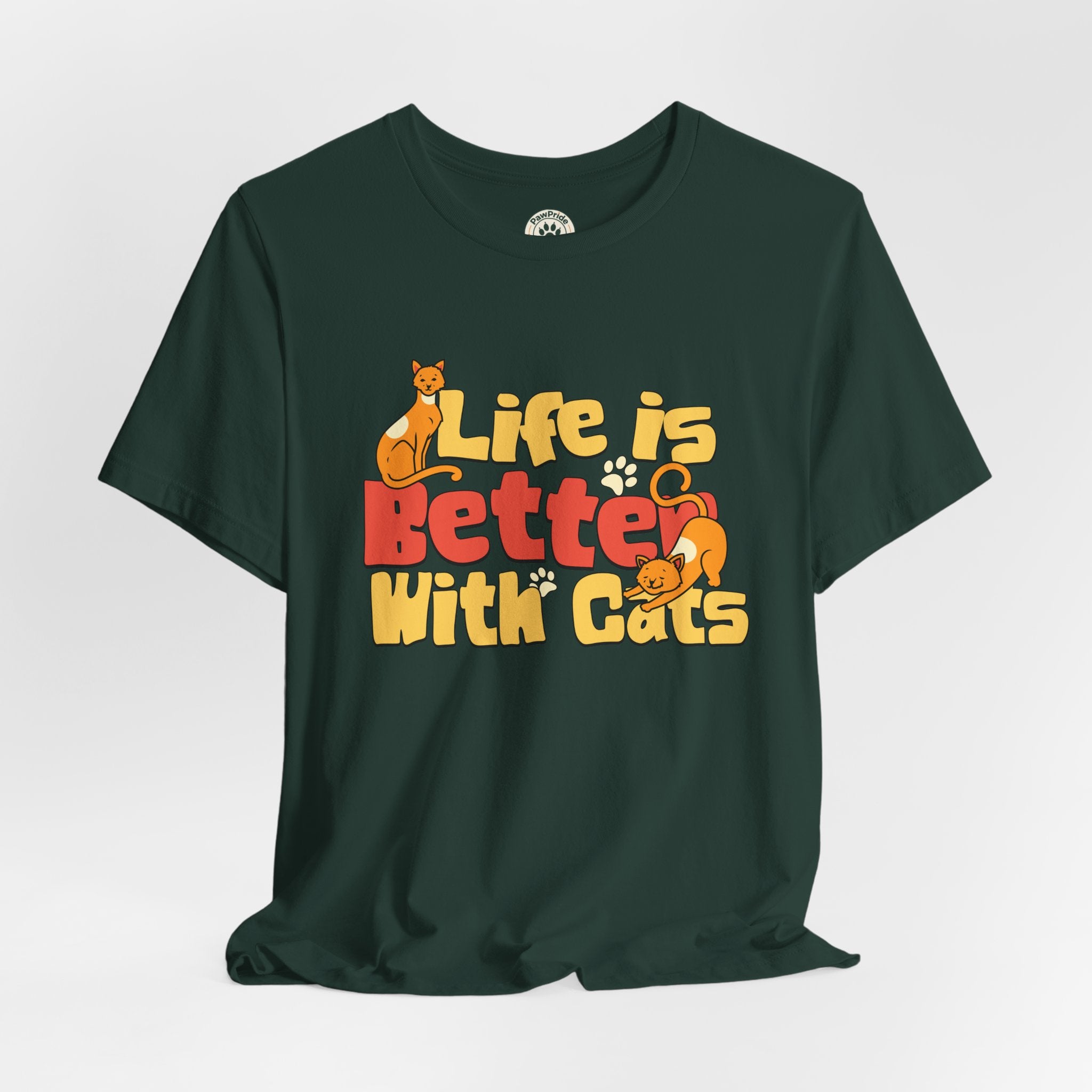 Life Is Better With Cats T‑Shirt