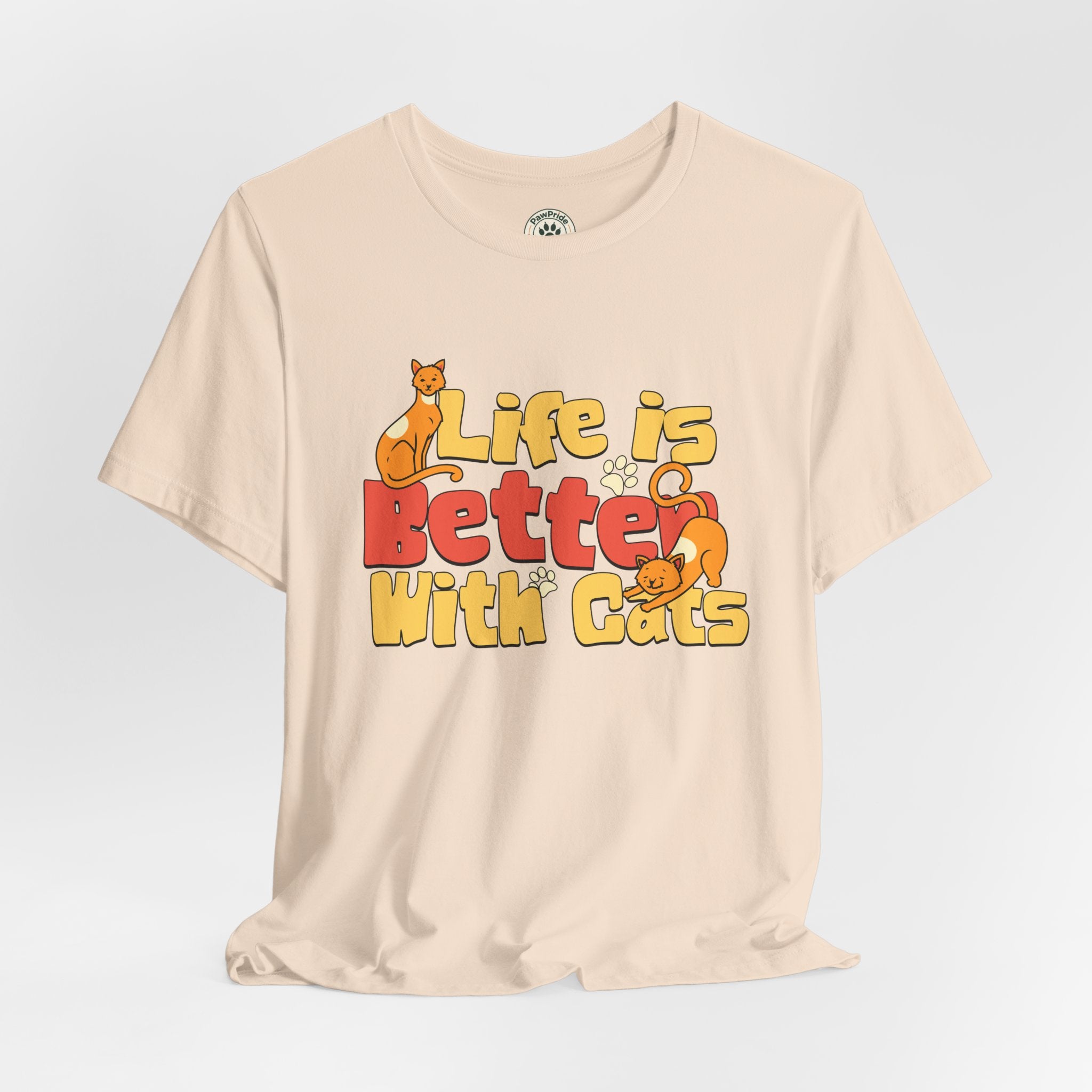Life Is Better With Cats T‑Shirt