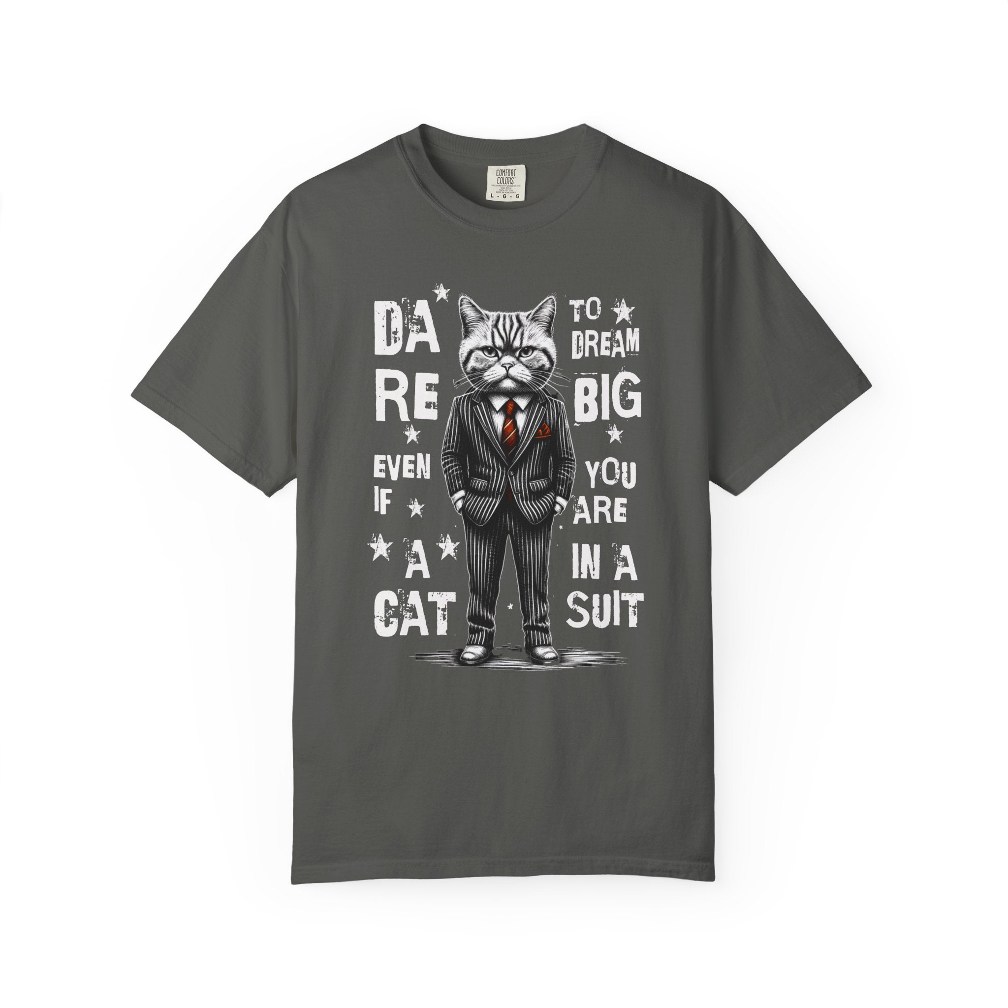 Cat in a Suit T-Shirt — "Dare to Dream Big Even If You Are a Cat" Motivational Tee
