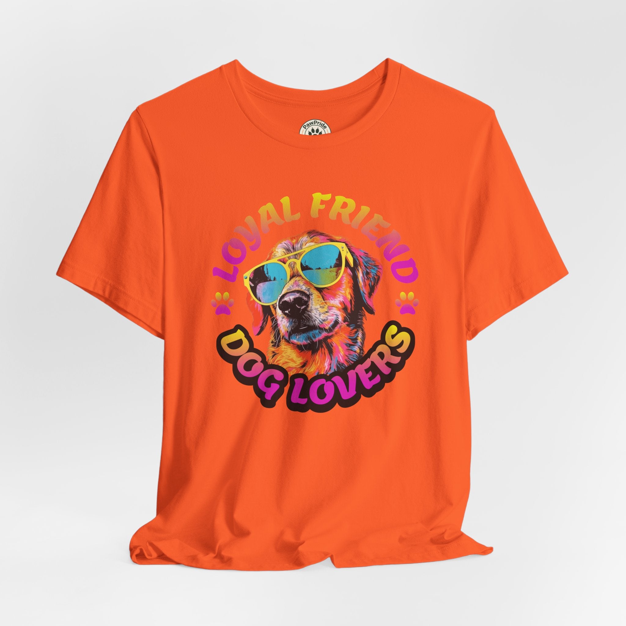 Dog Lovers T-Shirt — "Loyal Friend" Colorful Sunglasses Puppy Tee