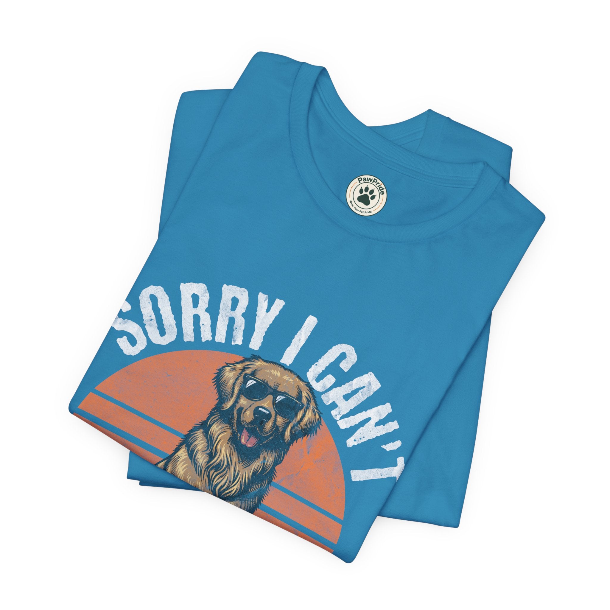 Dog Plans T-Shirt — “Sorry I Can’t, I Have Plans With My Dog” Graphic Tee