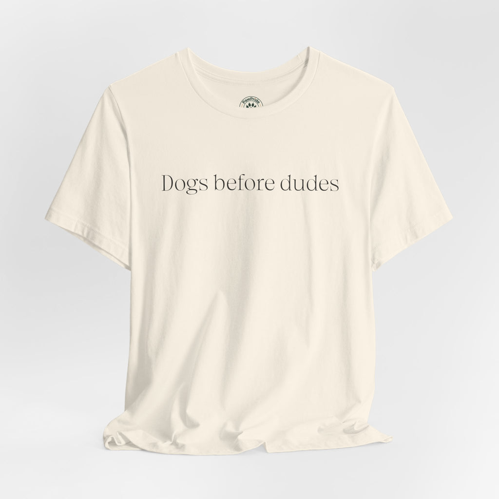 Dogs Before Dudes T-Shirt — Minimalist Dog Lover Tee