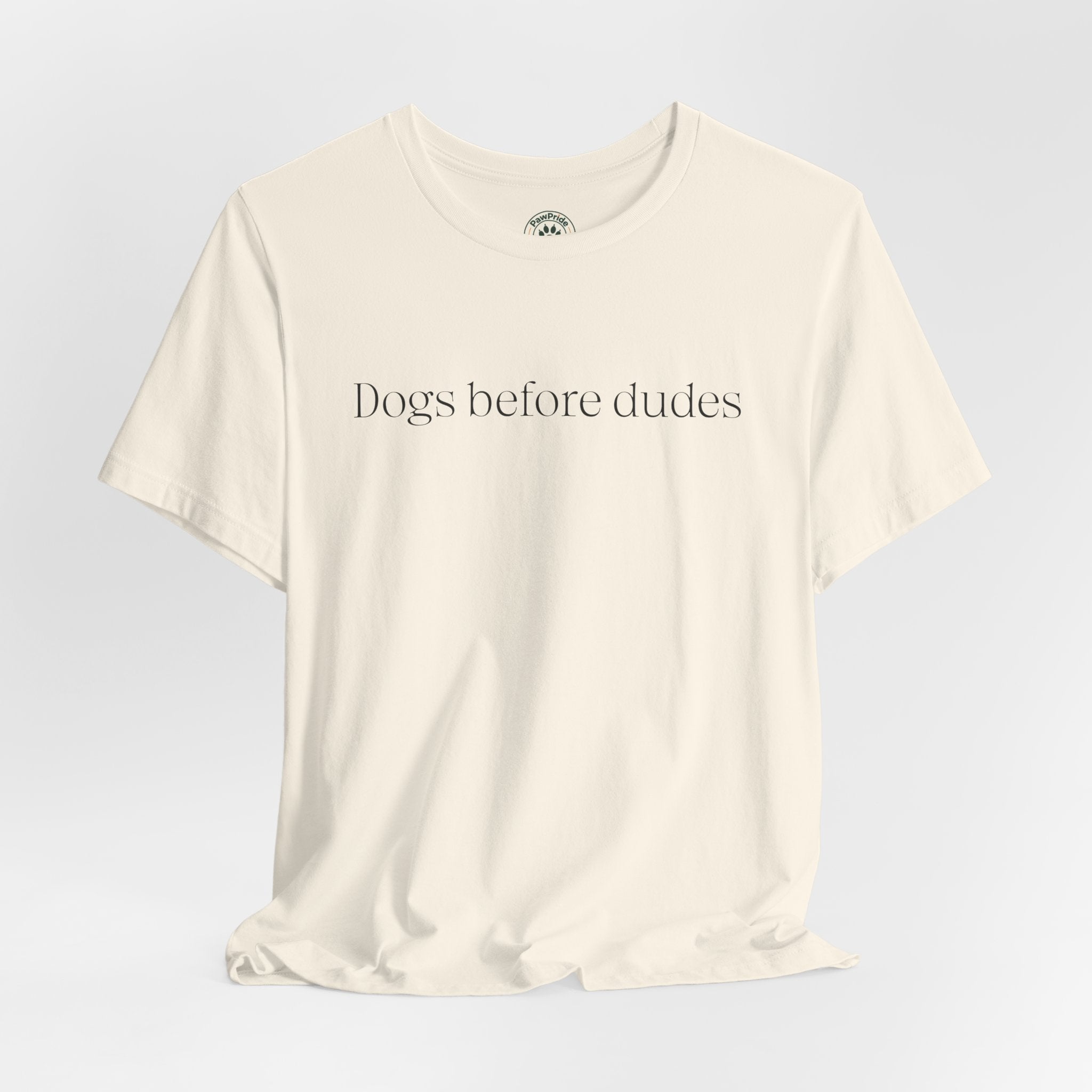 Dogs Before Dudes T-Shirt — Minimalist Dog Lover Tee