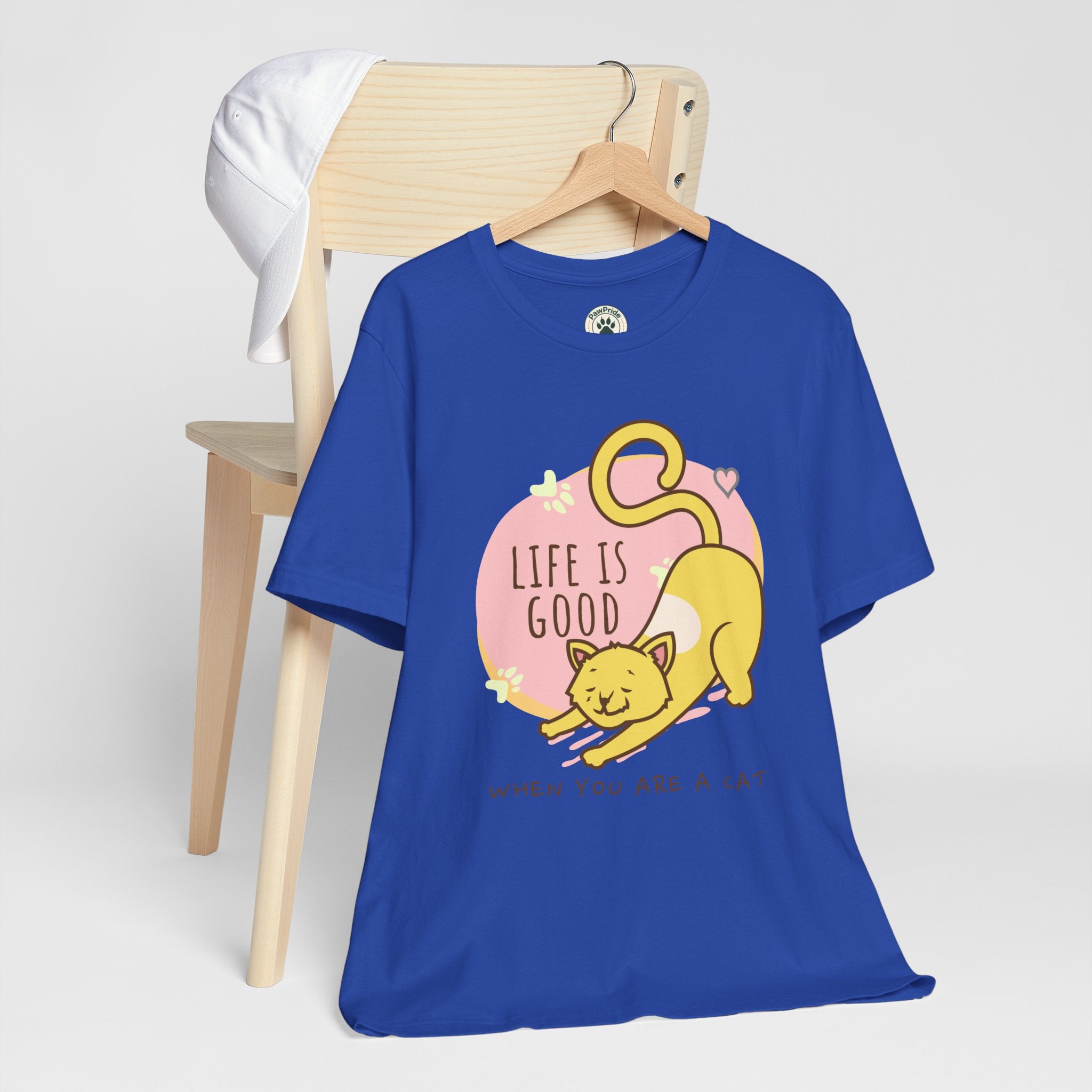 Life Is Good When You Are a Cat T-Shirt — Cute Cat Graphic Tee
