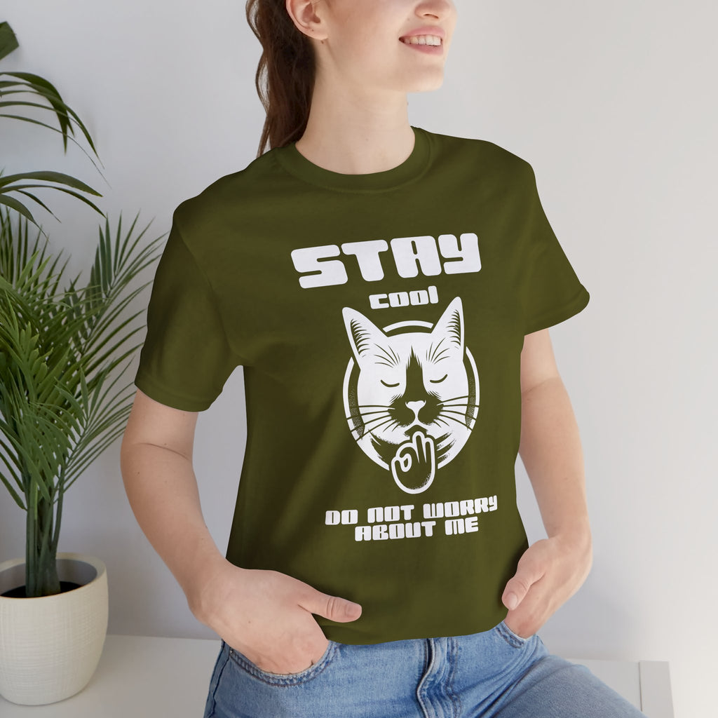 Stay Calm Cat T-Shirt — Cute Grumpy Cat Graphic Tee ("Stay Calm — Do Not Disturb" )