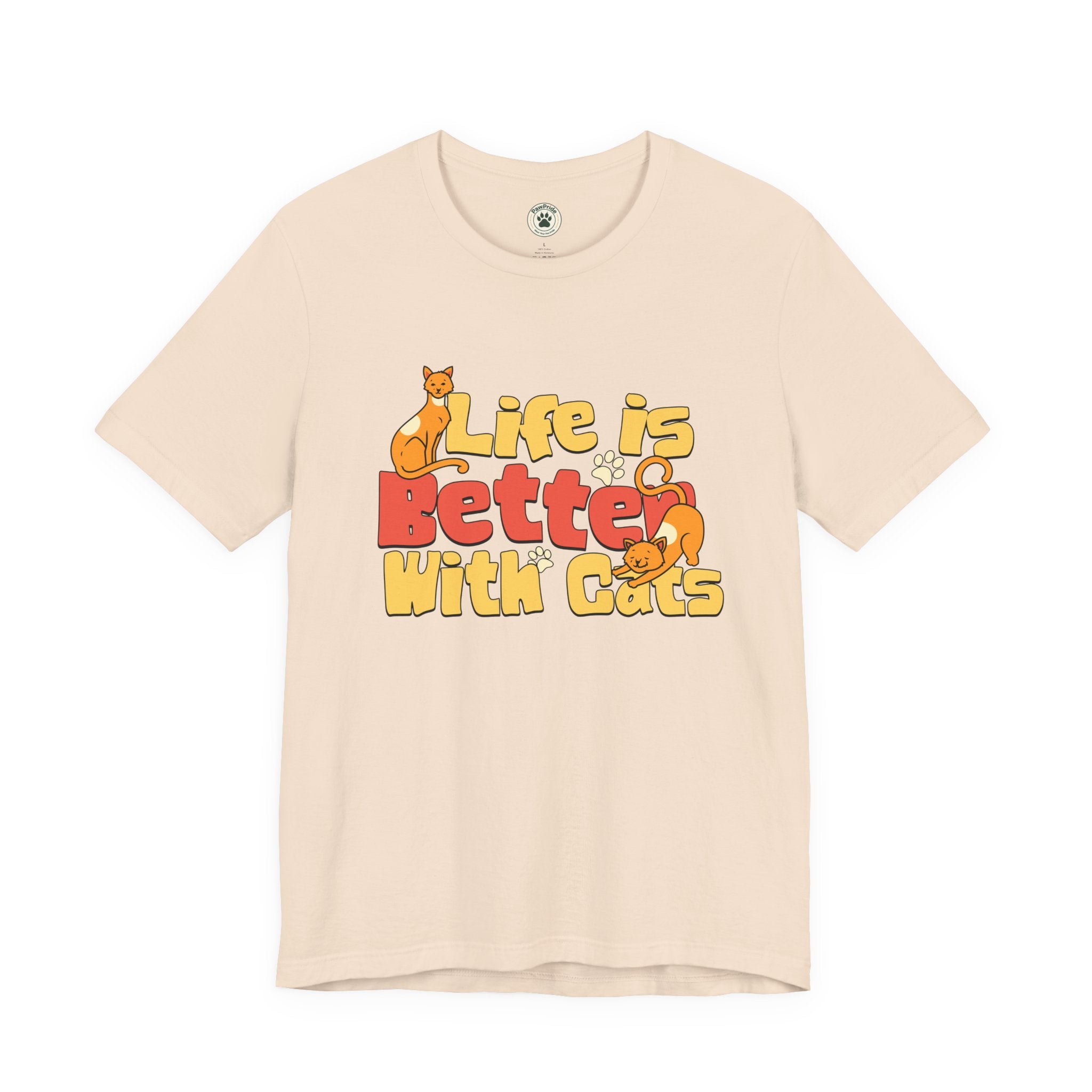 Life Is Better With Cats T‑Shirt