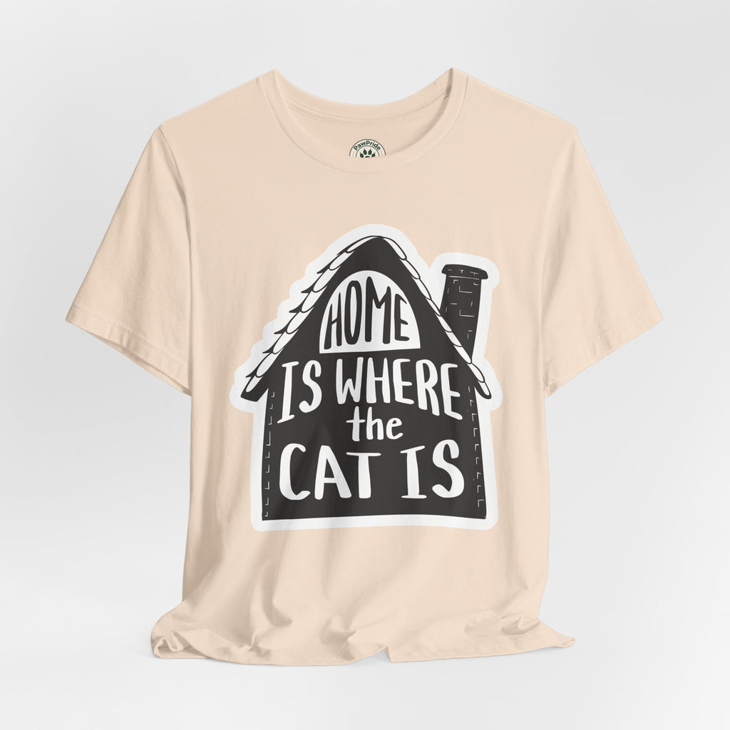 Cat Lover T-Shirt — "Home Is Where The Cat Is" Graphic Tee