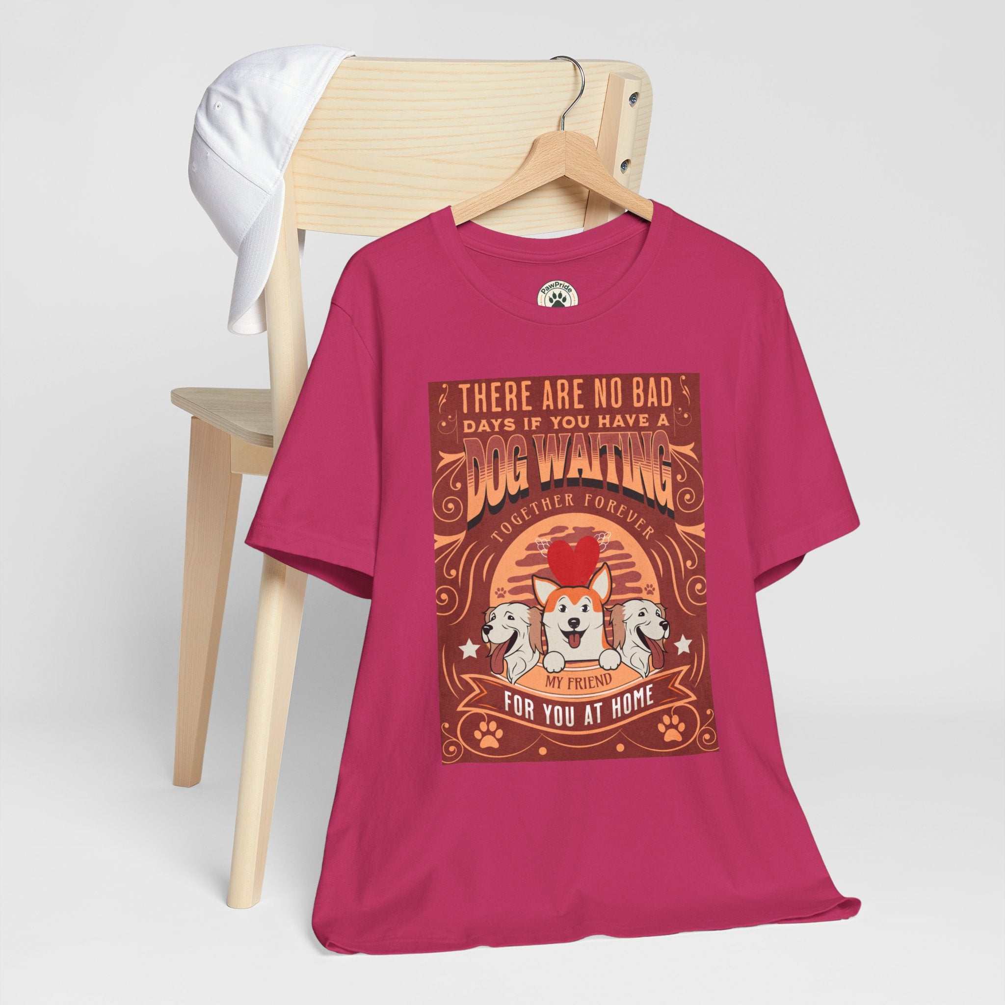Dog Walking Tee — "There Are No Bad Days If You Have a Dog Walking Together Forever"