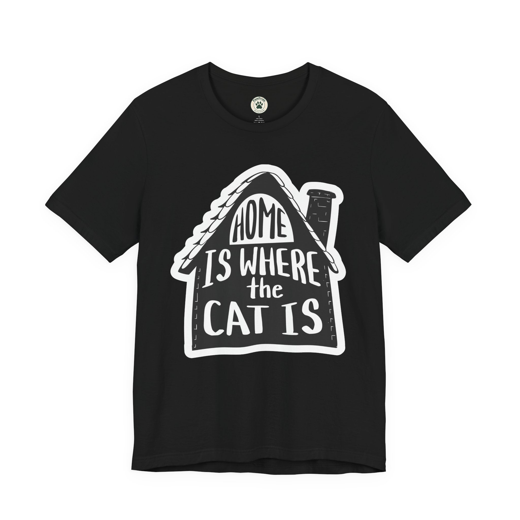 Cat Lover T-Shirt — "Home Is Where The Cat Is" Graphic Tee